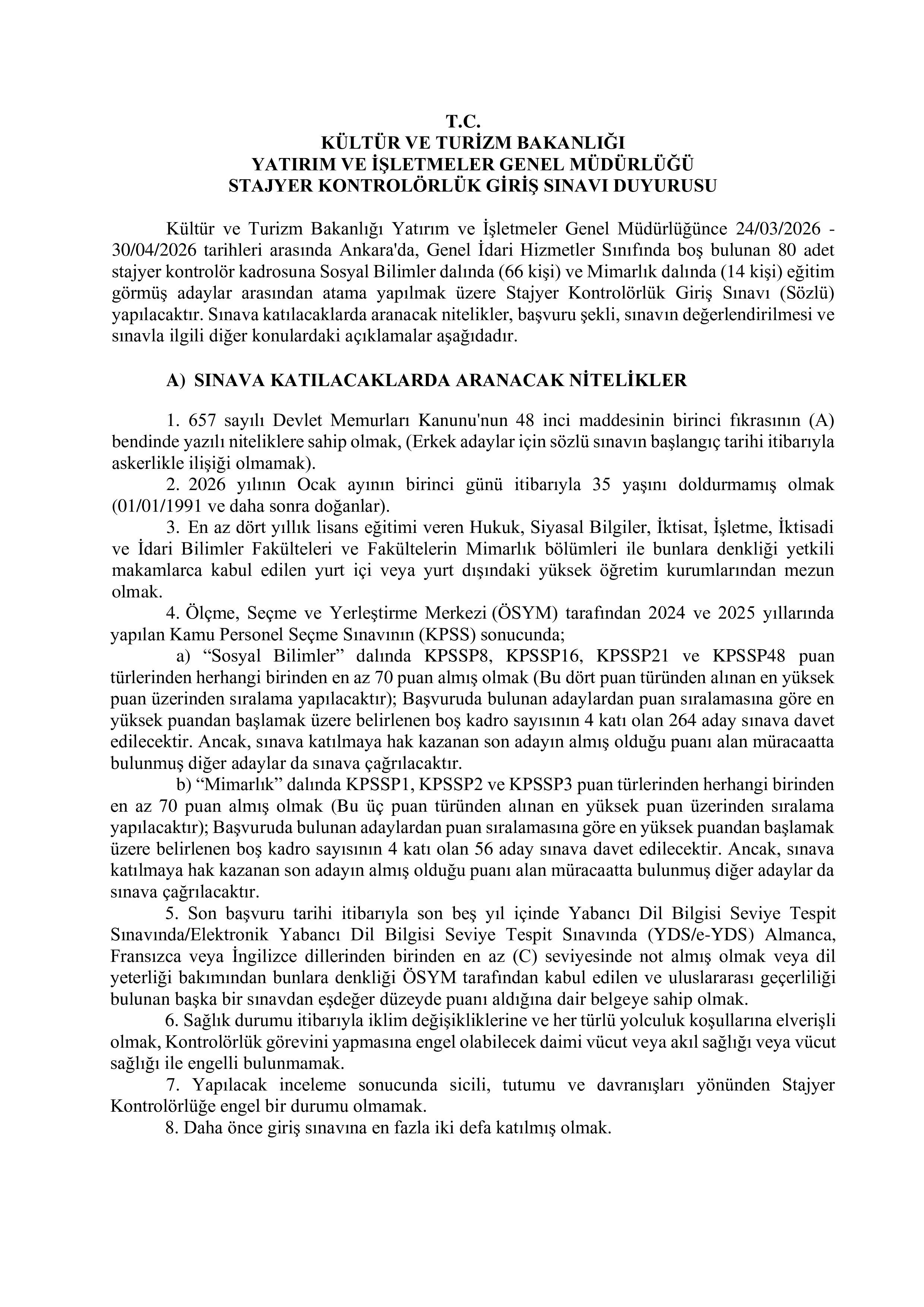 KÜLTÜR VE TURİZM BAKANLIĞI 80 STAJYER KONTROLÖR ALACAK ( 23 Aralık - 28 Ocak) İlan İçeriği Sayfa 1