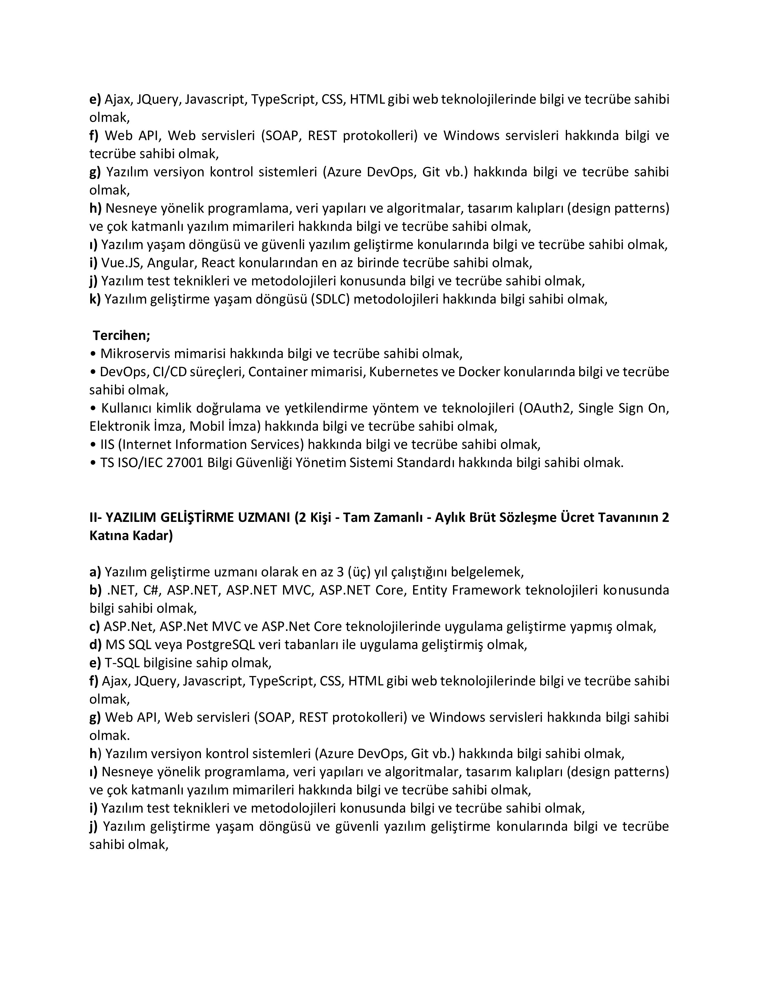 SERMAYE PİYASASI KURULU BAŞKANLIĞI SÖZLEŞMELİ BİLİŞİM PERSONELİ ALIM İLANI ( 20 Kasım - 1 Aralık) İlan İçeriği Sayfa 3