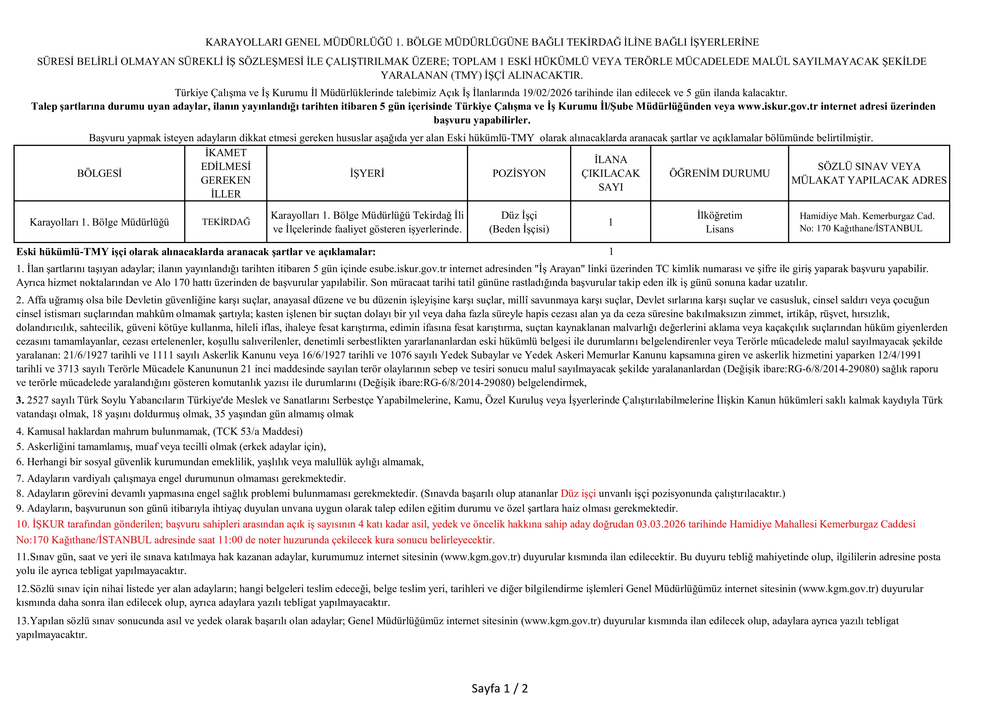 İlan İçeriği Sayfa 1 KARAYOLLARI GENEL MÜDÜRLÜĞÜ 1 ESKİ HüKüMLÜ İŞÇİ ALACAK ( 19 Şubat - 24 Şubat) İlan İçeriği Sayfa 1