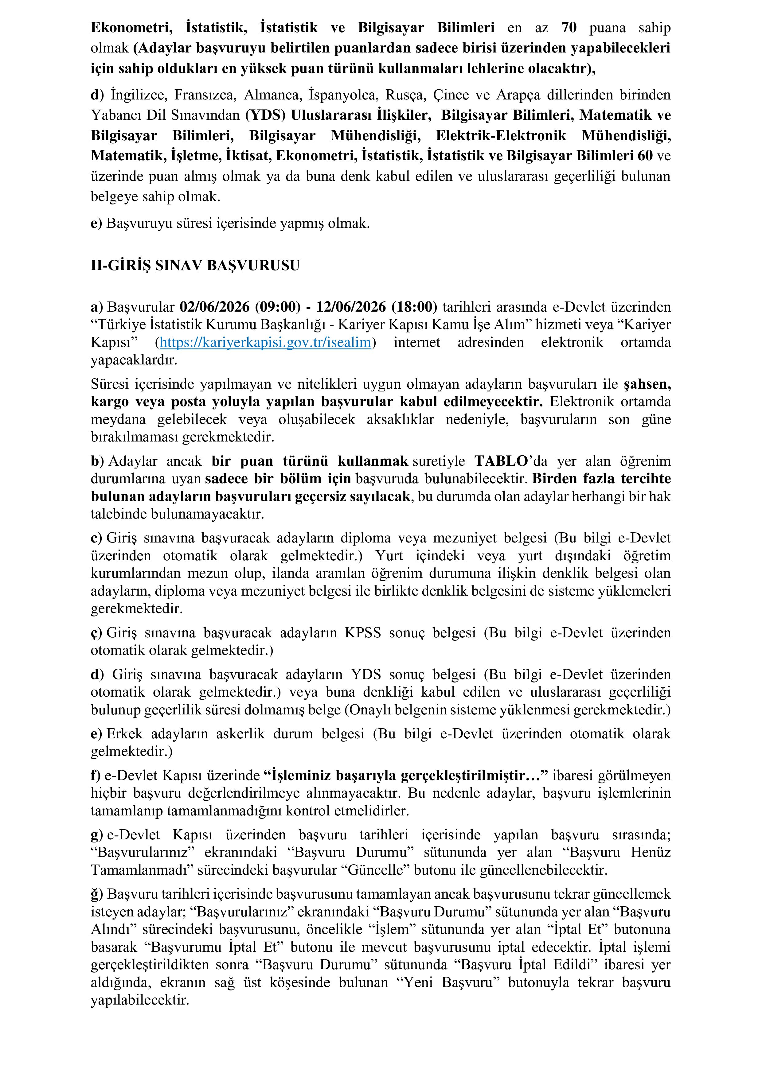 İlan İçeriği Sayfa 2 TÜRKİYE İSTATİSTİK KURUMU BAŞKANLIĞI 9 TÜRKİYE İSTATİSTİK KURUMU UZMAN YARDIMCISI ALACAK ( 2 Haziran - 12 Haziran) İlan İçeriği Sayfa 2