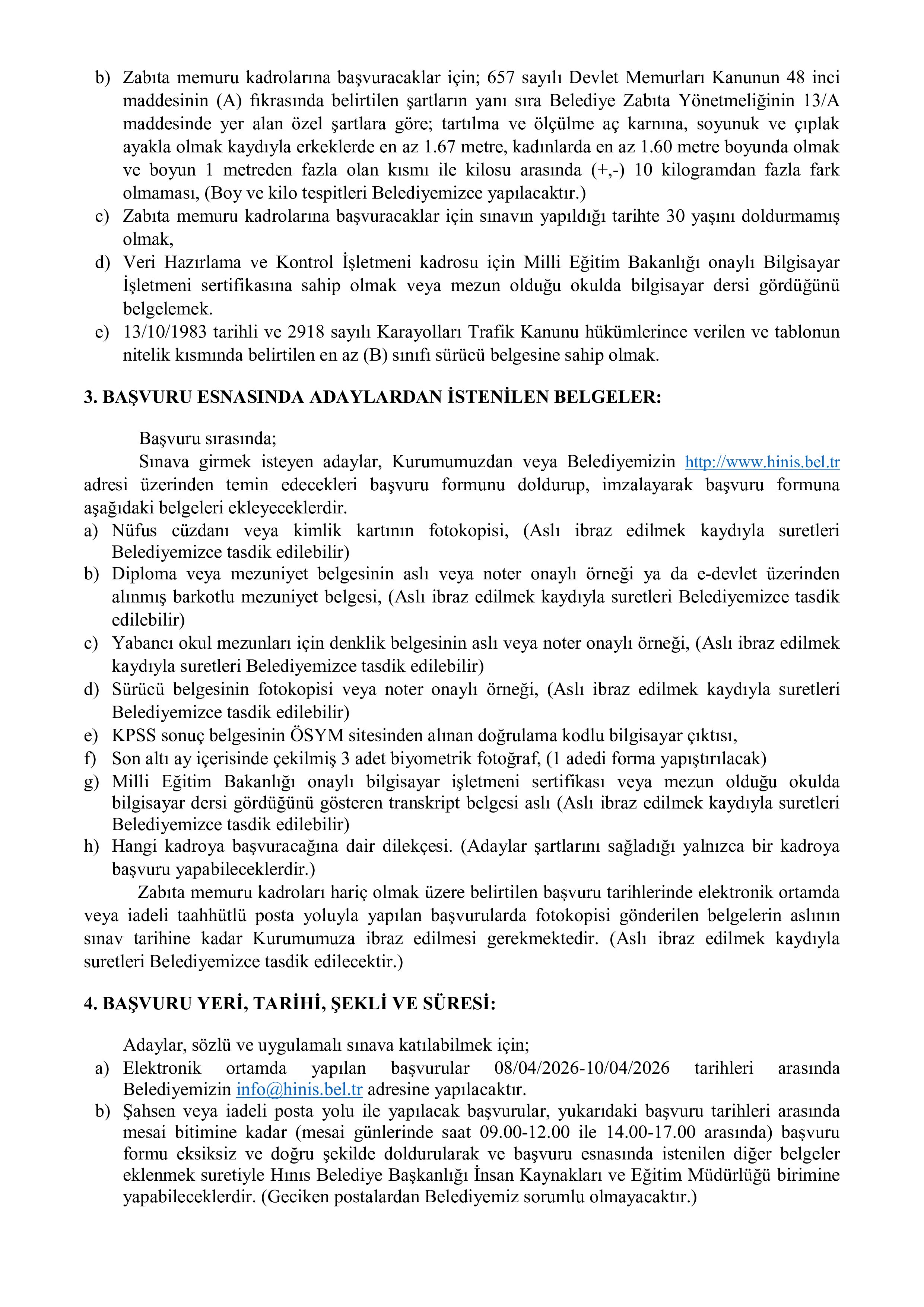 İlan İçeriği Sayfa 3 HINIS BELEDİYE BAŞKANLIĞI MEMUR VE ZABITA MEMURU ALIM İLANI ( 8 Nisan - 10 Nisan) İlan İçeriği Sayfa 3