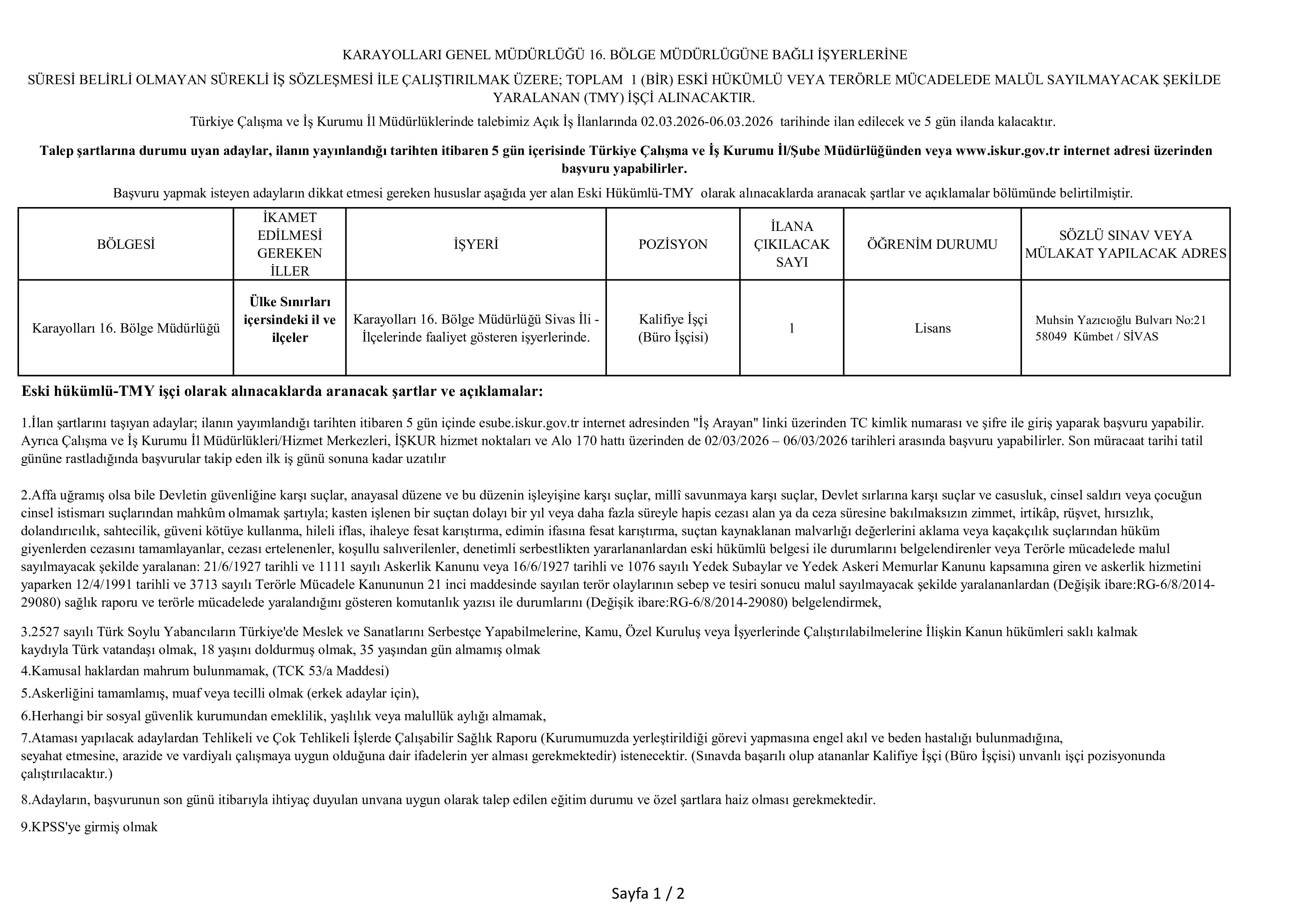 İlan İçeriği Sayfa 1 KARAYOLLARI GENEL MÜDÜRLÜĞÜ 1 ESKİ HüKüMLÜ İŞÇİ ALACAK ( 2 Mart - 6 Mart) İlan İçeriği Sayfa 1