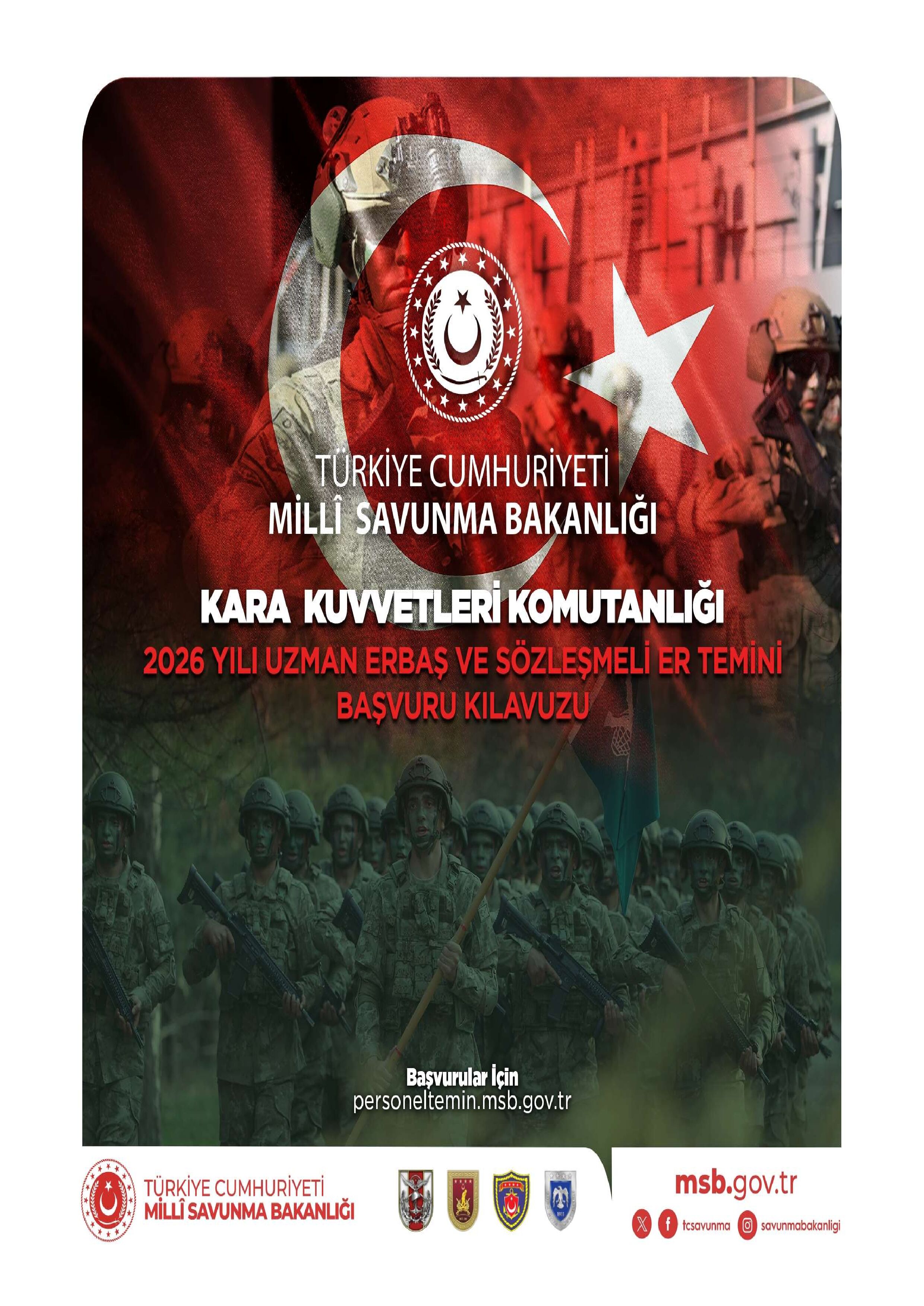 İlan İçeriği Sayfa 1 MİLLİ SAVUNMA BAKANLIĞI 2026 YILI KARA KUVVETLERİ KOMUTANLIĞI UZMAN ERBAŞ VE SÖZLEŞMELİ ER TEMİNİ ( 2 Ocak - 18 Ocak) İlan İçeriği Sayfa 1