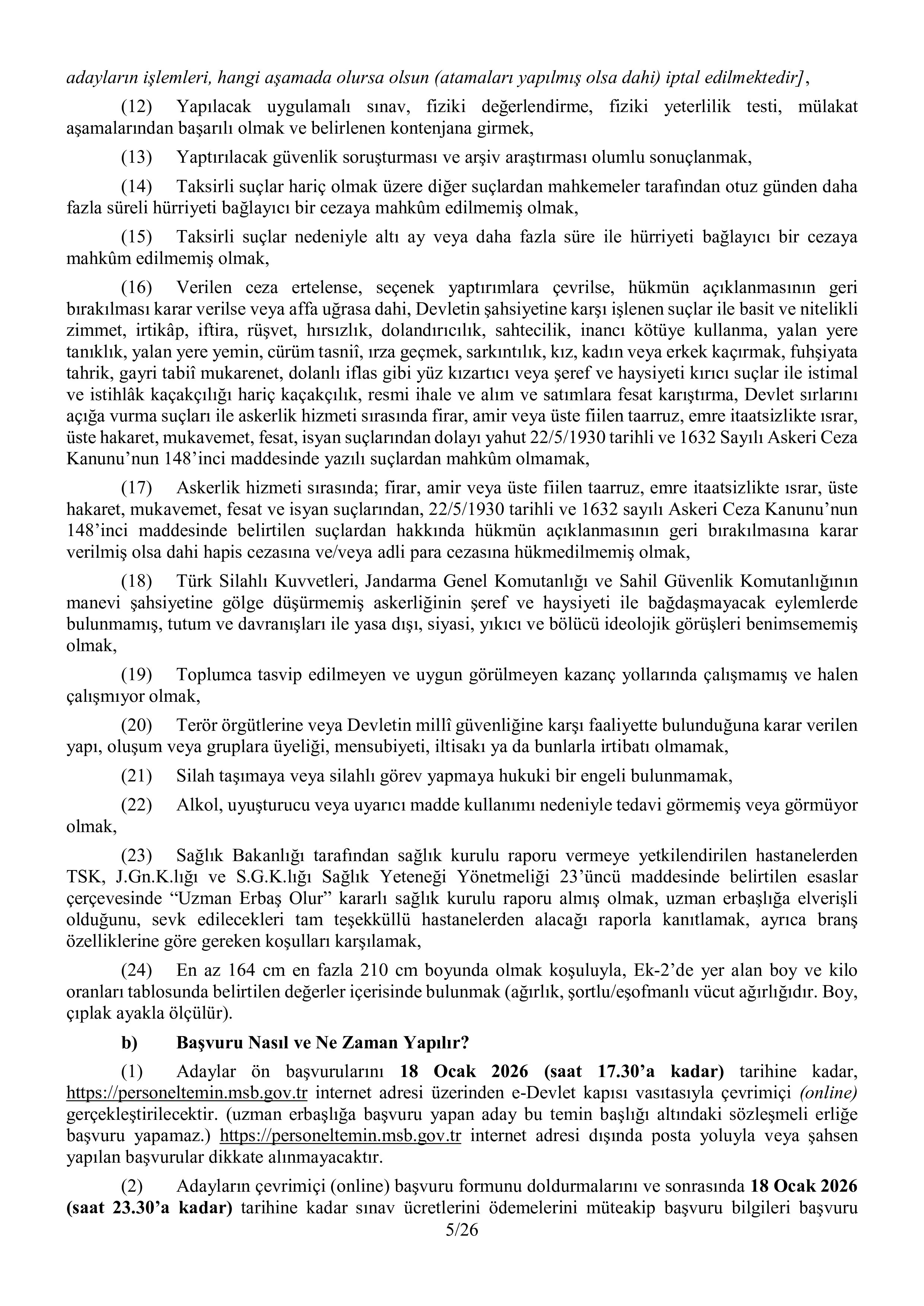 İlan İçeriği Sayfa 8 MİLLİ SAVUNMA BAKANLIĞI 2026 YILI KARA KUVVETLERİ KOMUTANLIĞI UZMAN ERBAŞ VE SÖZLEŞMELİ ER TEMİNİ ( 2 Ocak - 18 Ocak) İlan İçeriği Sayfa 8
