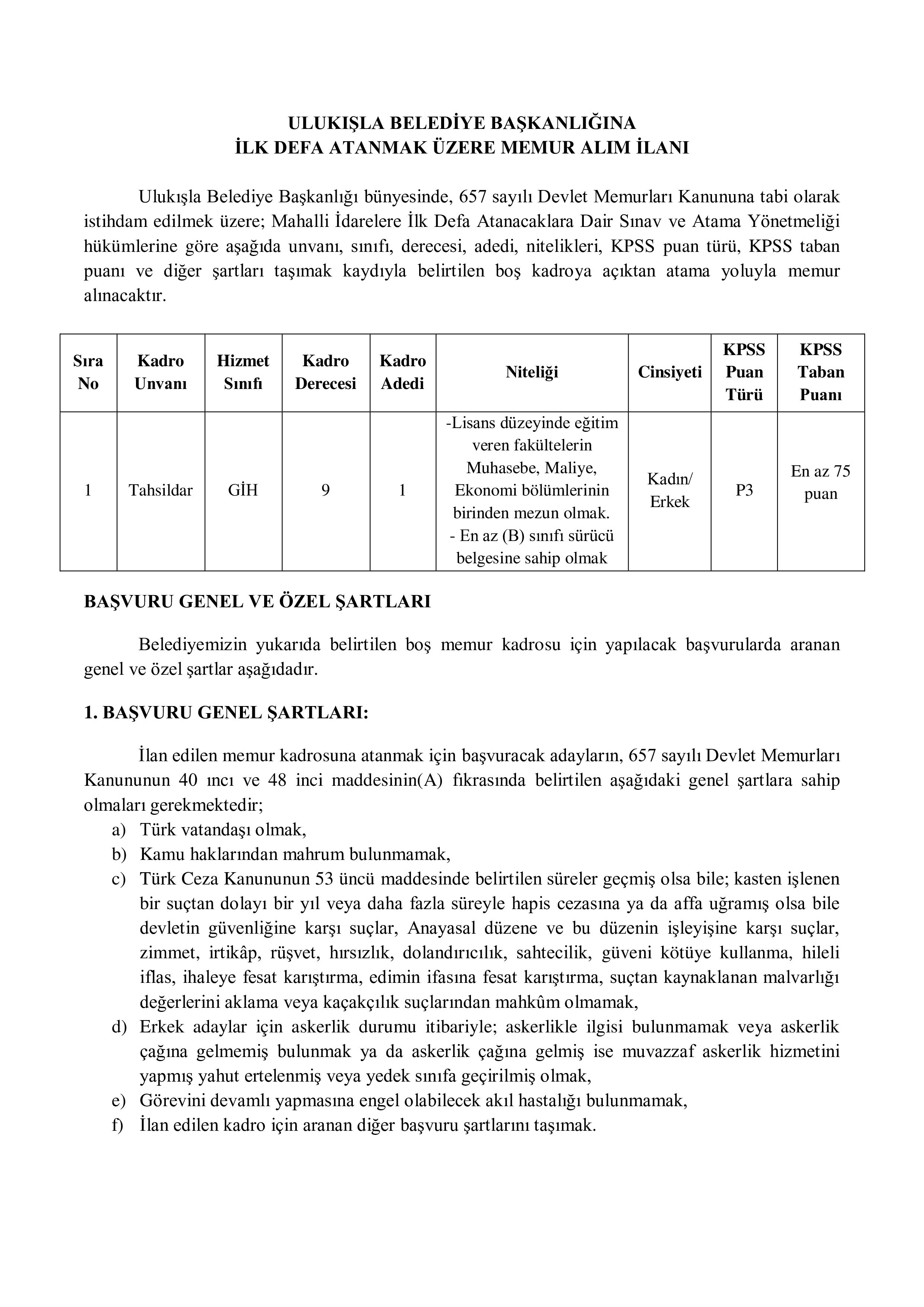 ULUKIŞLA (ULUKIŞLA) BELEDİYE BAŞKANLIĞI 1 MEMUR (TAHSİLDAR)ALACAK ( 11 Ağustos - 13 Ağustos) İlan İçeriği Sayfa 1