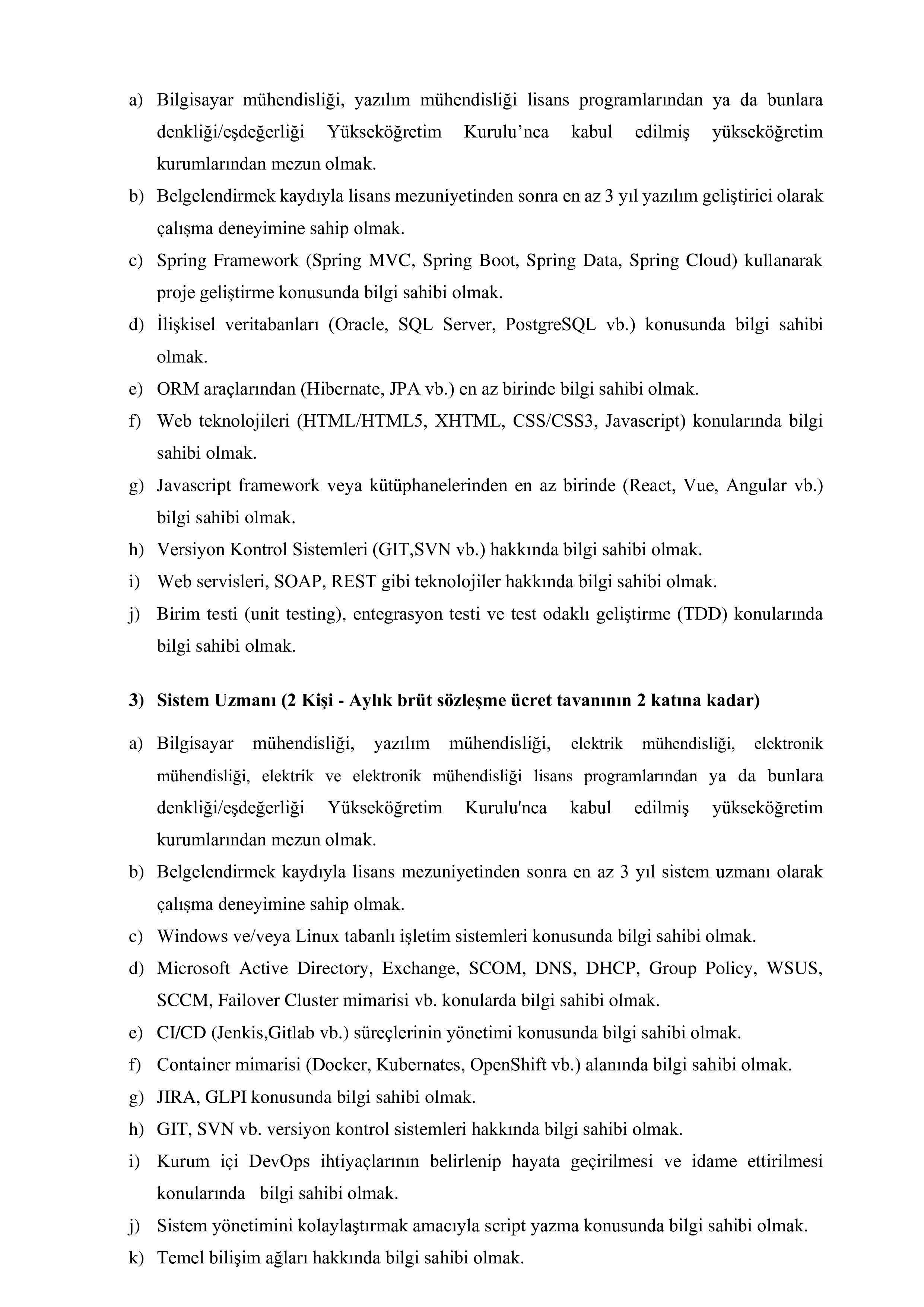 YÜKSEKÖĞRETİM KURULU BAŞKANLIĞI 7 SÖZLEŞMELİ BİLİŞİM PERSONELİ ALACAK ( 20 Ekim - 4 Kasım) İlan İçeriği Sayfa 2