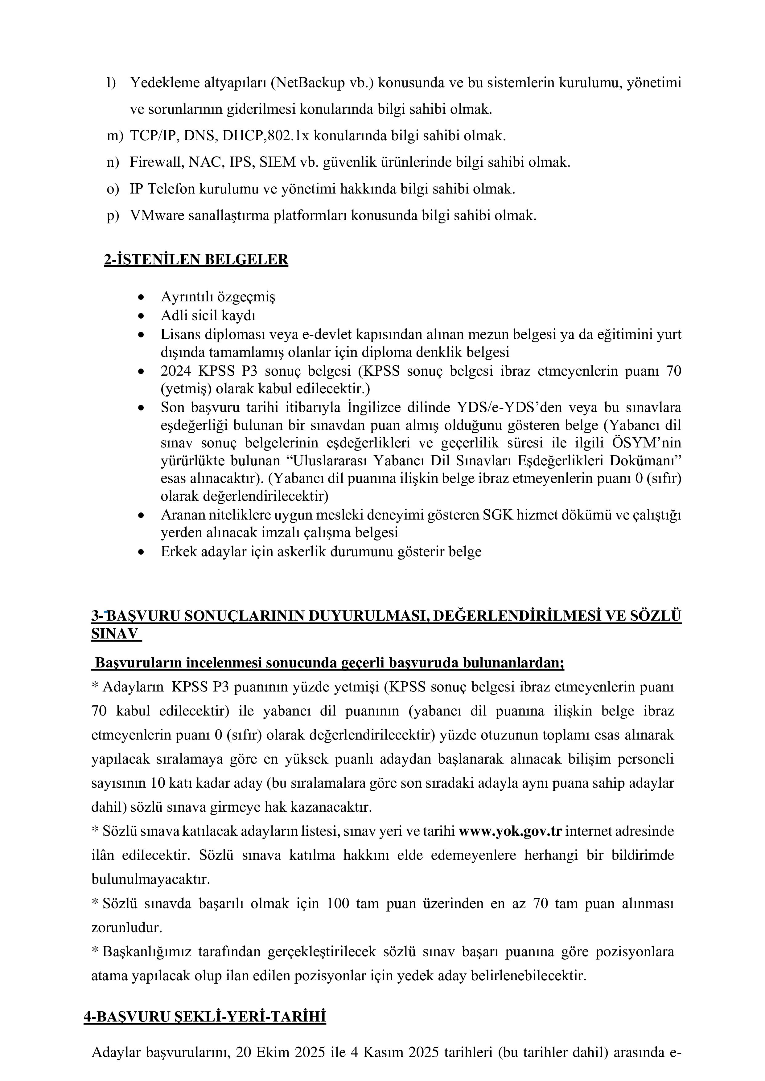 YÜKSEKÖĞRETİM KURULU BAŞKANLIĞI 7 SÖZLEŞMELİ BİLİŞİM PERSONELİ ALACAK ( 20 Ekim - 4 Kasım) İlan İçeriği Sayfa 3