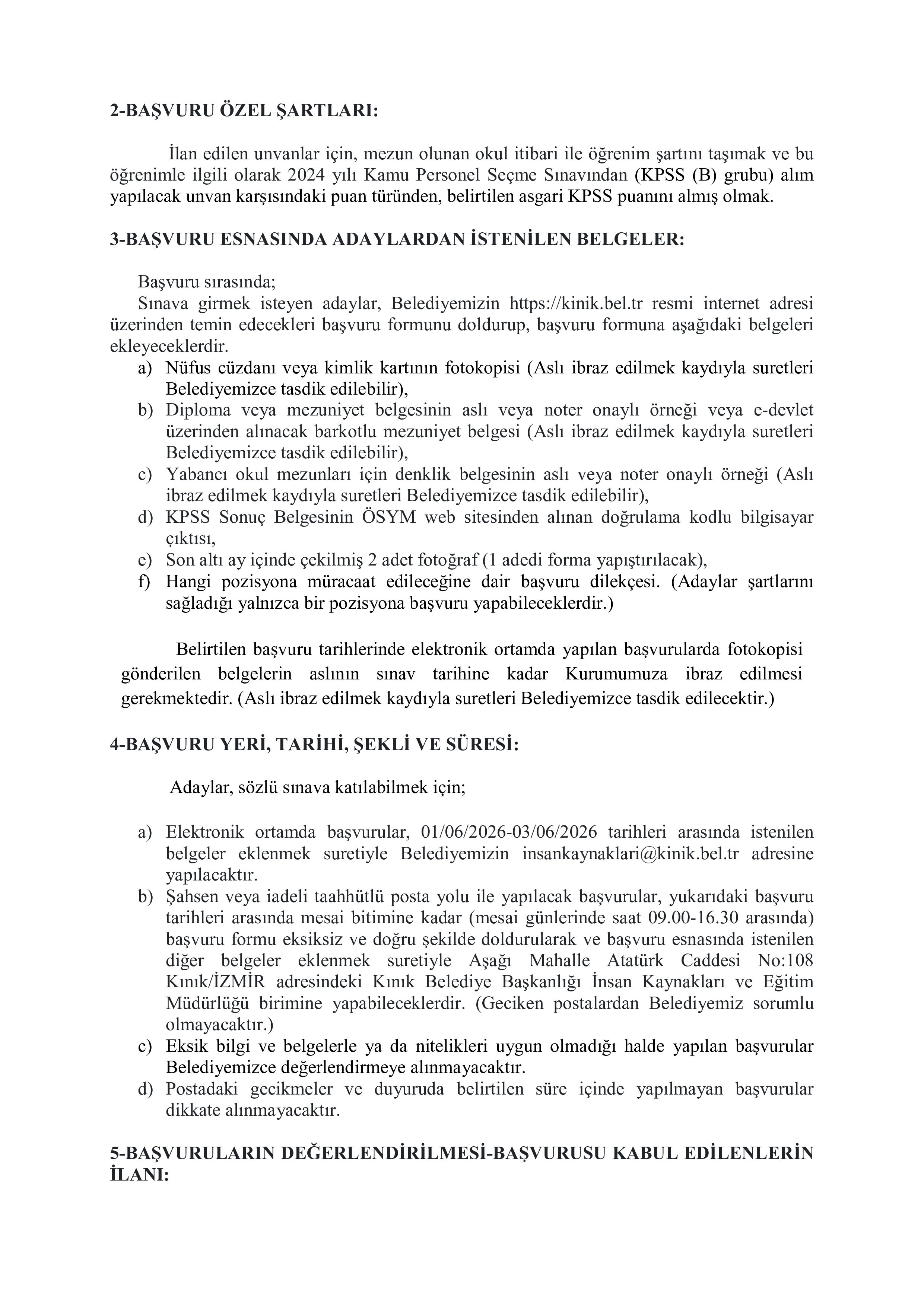 KINIK (İZMİR) BELEDİYE BAŞKANLIĞI 3 SÖZLEŞMELİ PERSONEL ALACAK ( 20 Nisan - 31 Mayıs) İlan İçeriği Sayfa 2