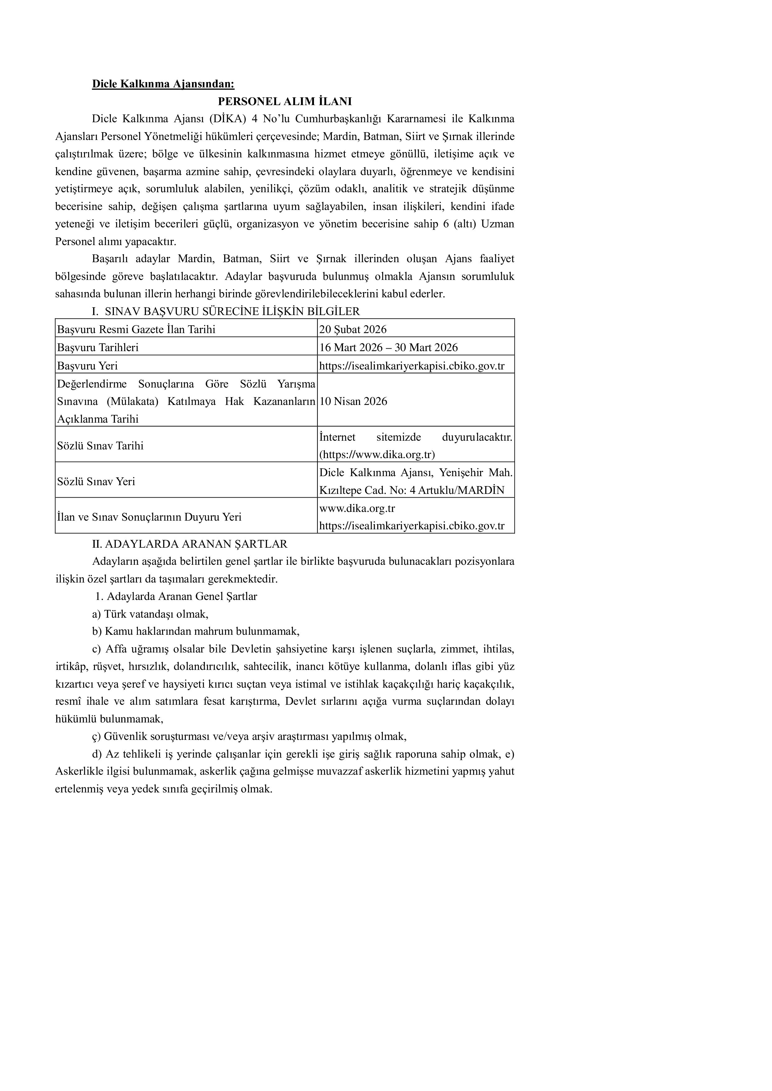 İlan İçeriği Sayfa 1 DİCLE KALKINMA AJANSI 6 SÖZLEŞMELİ PERSONEL ALACAK ( 16 Mart - 30 Mart) İlan İçeriği Sayfa 1