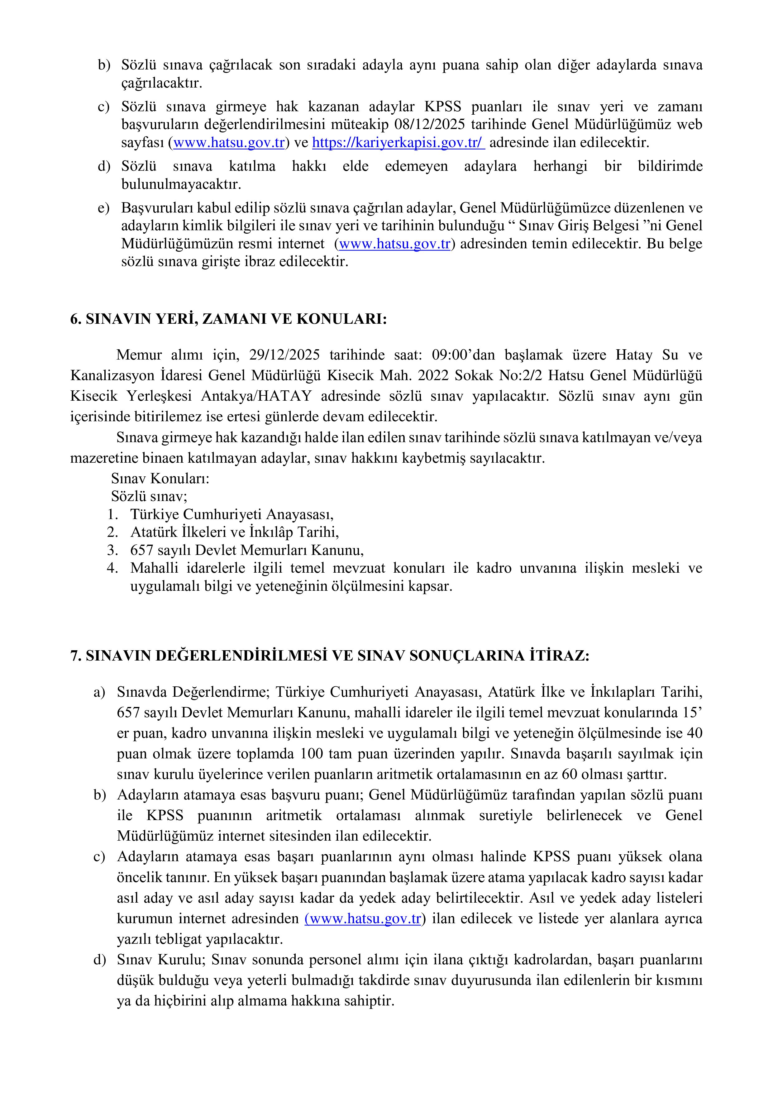 İlan İçeriği Sayfa 5 HATAY SU VE KANALİZASYON İDARESİ GENEL MÜDÜRLÜĞÜ 50 MEMUR ALACAK DÜZELTME İLANI ( 17 Kasım - 21 Kasım) İlan İçeriği Sayfa 5