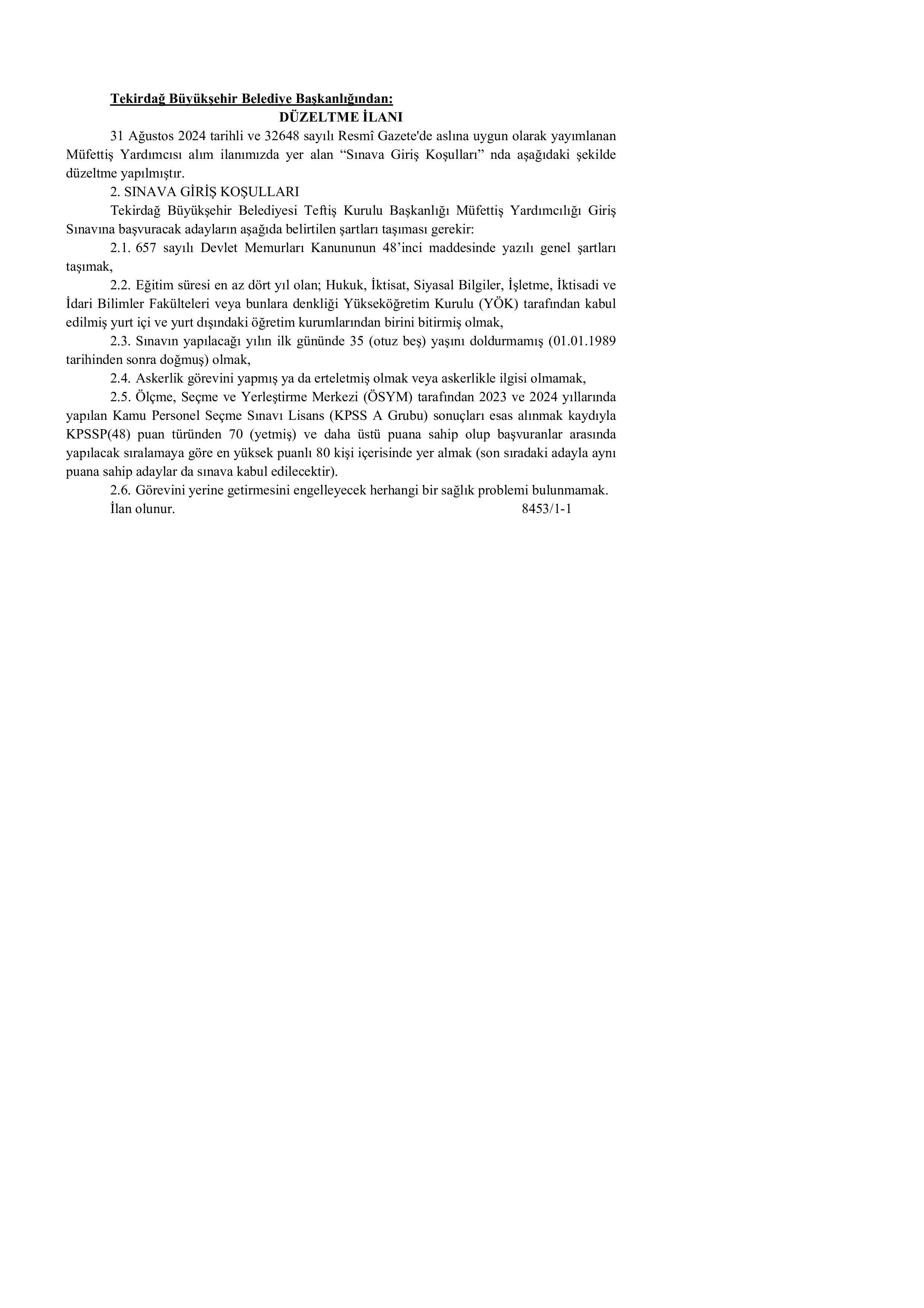 TEKİRDAĞ BÜYÜKŞEHİR BELEDİYE BAŞKANLIĞI 4 MÜFETTİŞ YARDIMCISI ALACAK (DÜZELTME İLANI) ( 23 Eylül - 1 Ekim) İlan İçeriği Sayfa 1