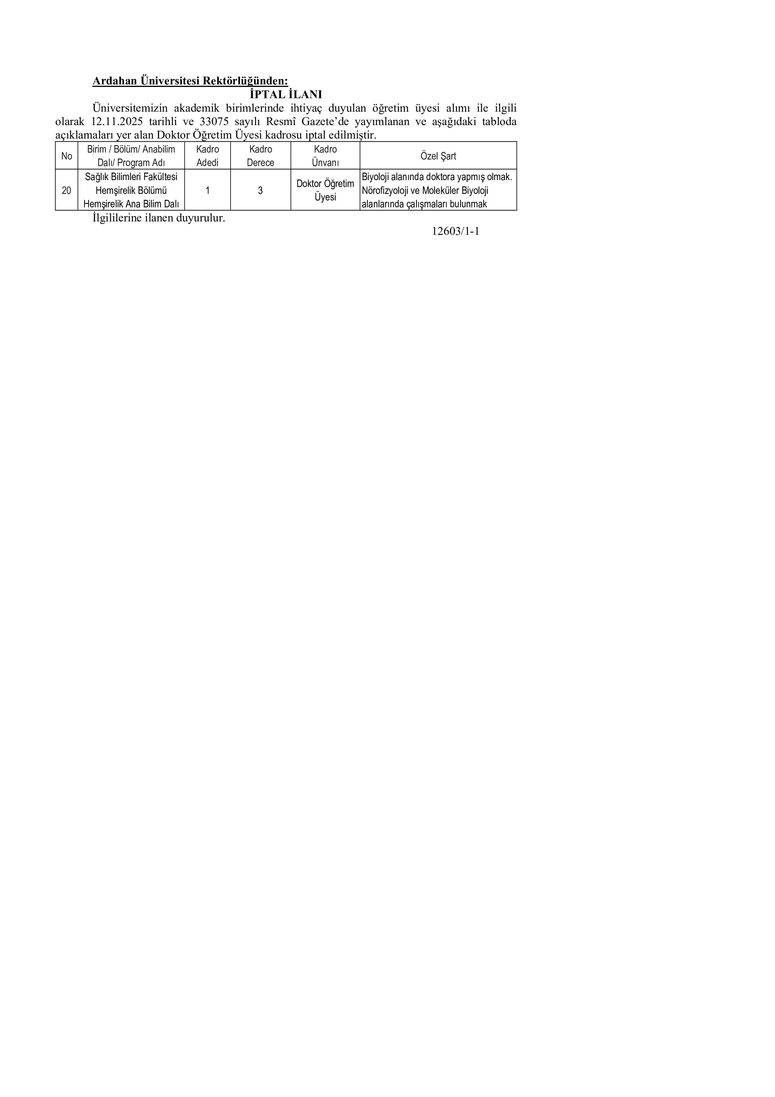 ARDAHAN ÜNİVERSİTESİ İPTAL İLANI ( 21 Kasım - 26 Kasım) İlan İçeriği Sayfa 1