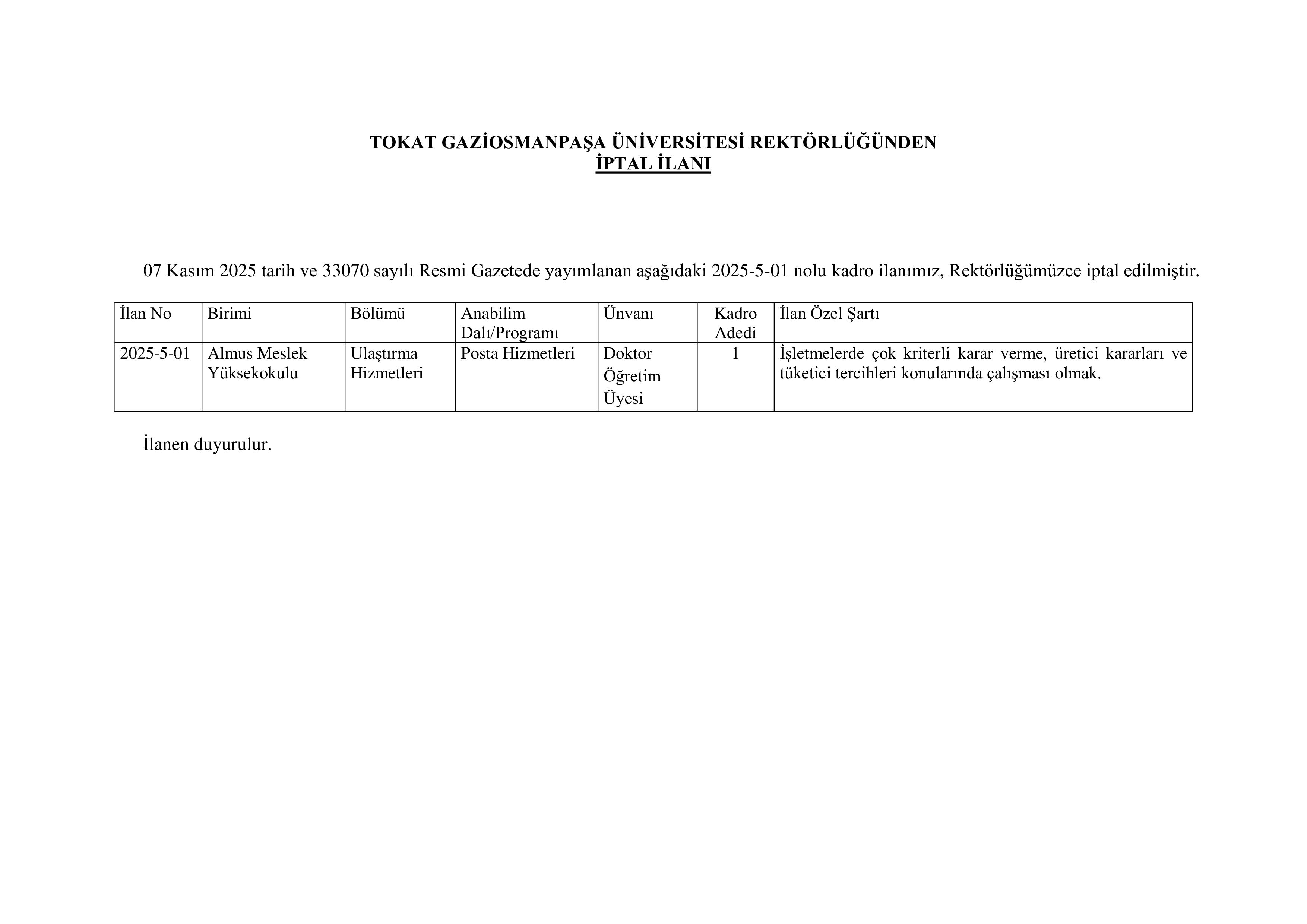 TOKAT GAZİOSMANPAŞA ÜNİVERSİTESİ ÖĞRETİM ÜYESİ İLANI İPTALİ ( 21 Kasım - 30 Kasım) İlan İçeriği Sayfa 1