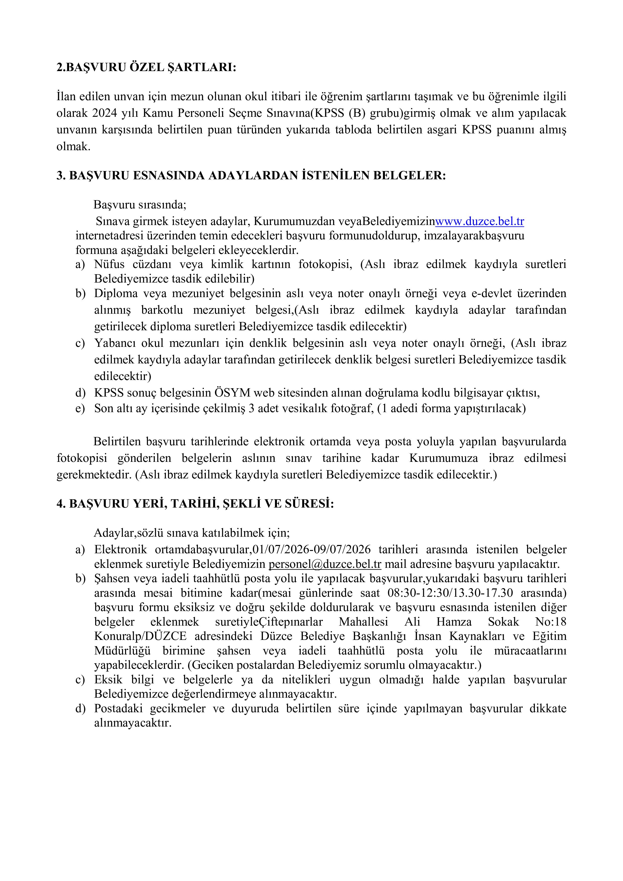 İlan İçeriği Sayfa 2 DÜZCE BELEDİYE BAŞKANLIĞI 5 MEMUR ALACAK ( 1 Temmuz - 9 Temmuz) İlan İçeriği Sayfa 2