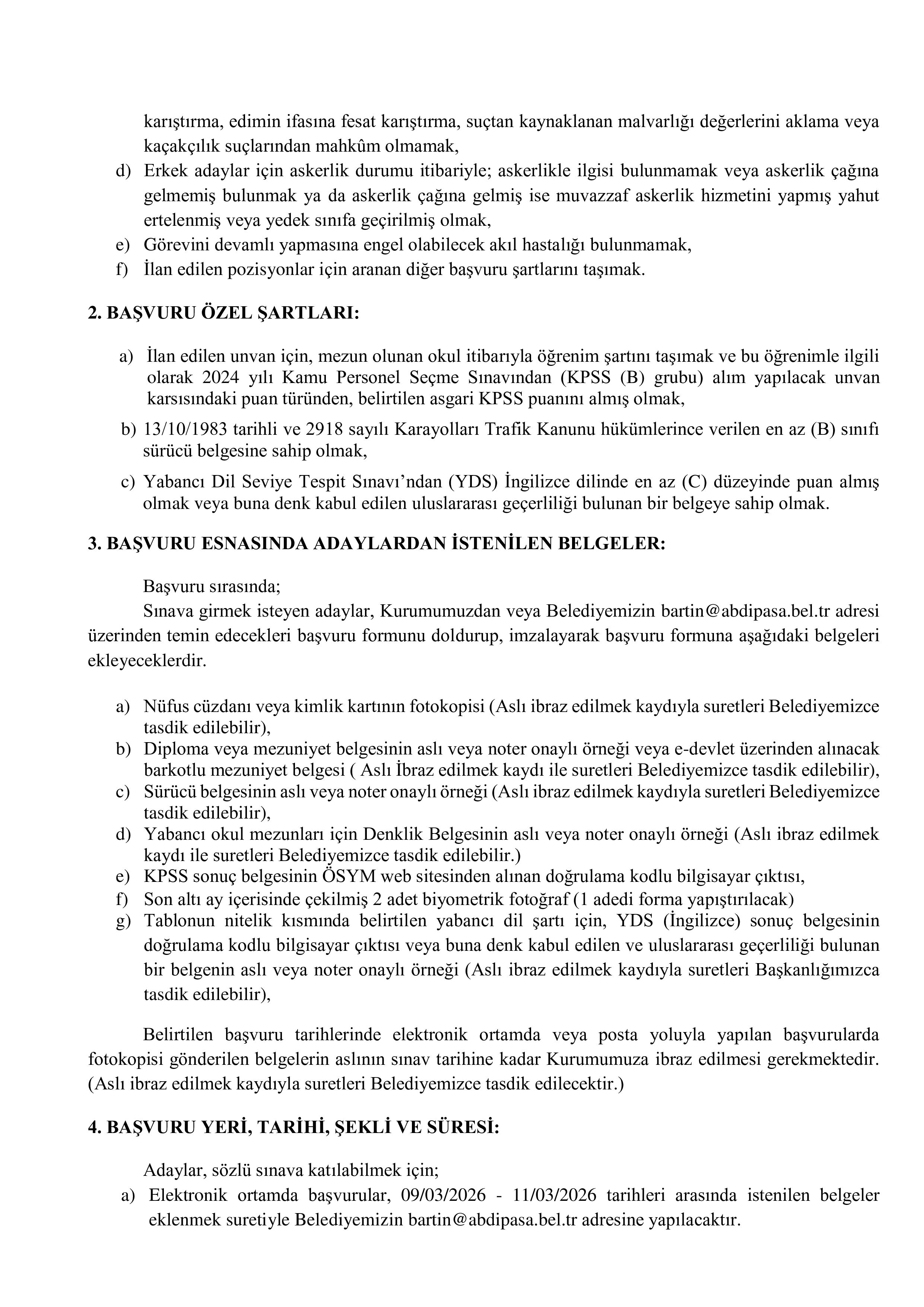 İlan İçeriği Sayfa 2 ABDİPAŞA BELEDİYE BAŞKANLIĞI 1 SÖZLEŞMELİ PERSONEL ALACAK ( 9 Mart - 11 Mart) İlan İçeriği Sayfa 2