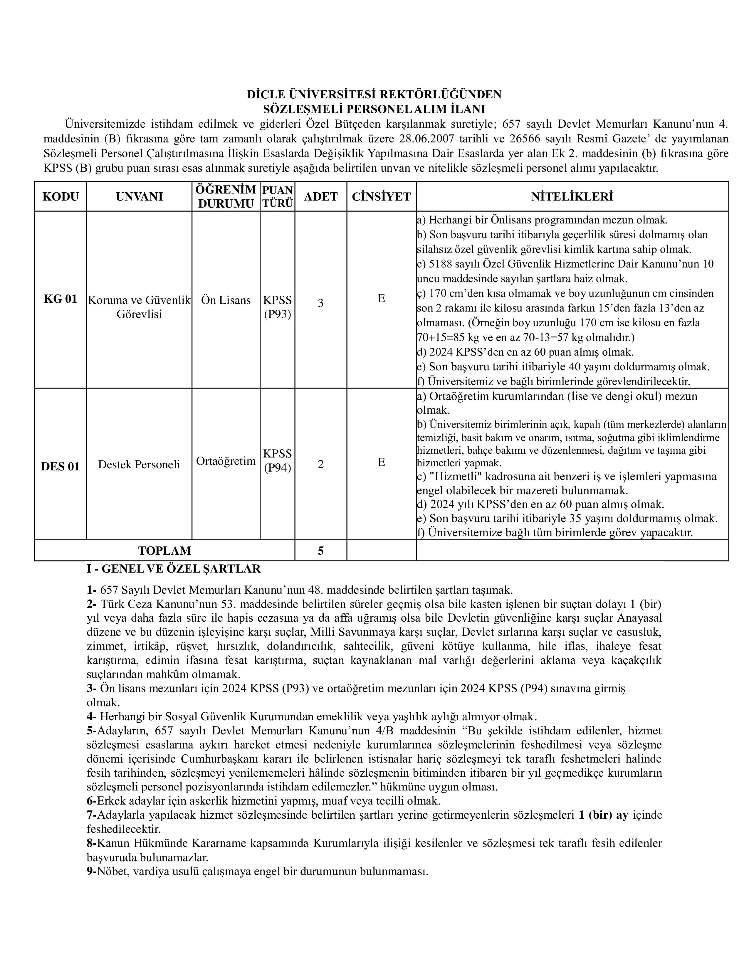 İlan İçeriği Sayfa 1 DİCLE ÜNİVERSİTESİ 5 SÖZLEŞMELİ PERSONEL ALACAK ( 21 Ocak - 4 Şubat) İlan İçeriği Sayfa 1