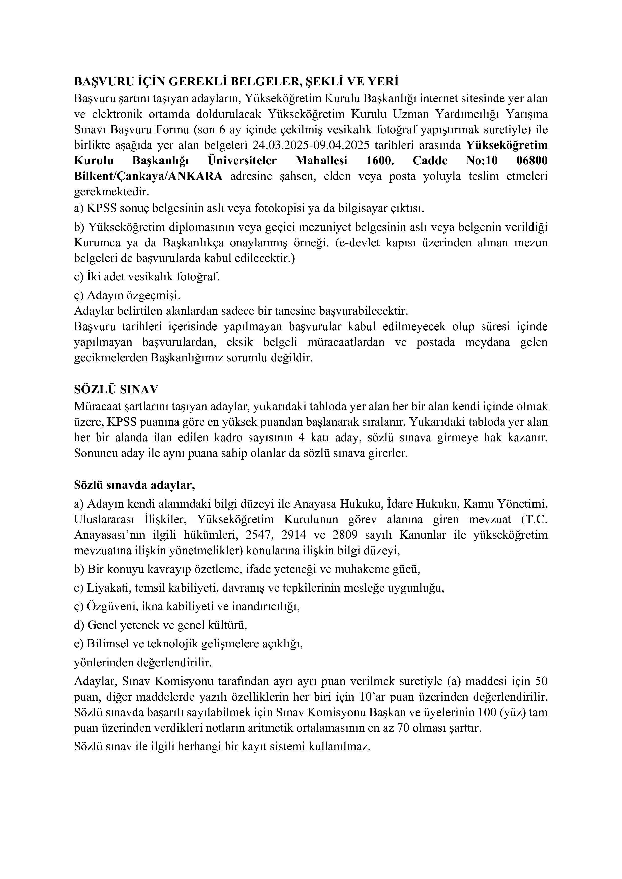 YÜKSEKÖĞRETİM KURULU BAŞKANLIĞI 20 YÜKSEKÖĞRETİM KURULU UZMAN YARDIMCISI ALACAK ( 24 Mart - 9 Nisan) İlan İçeriği Sayfa 2