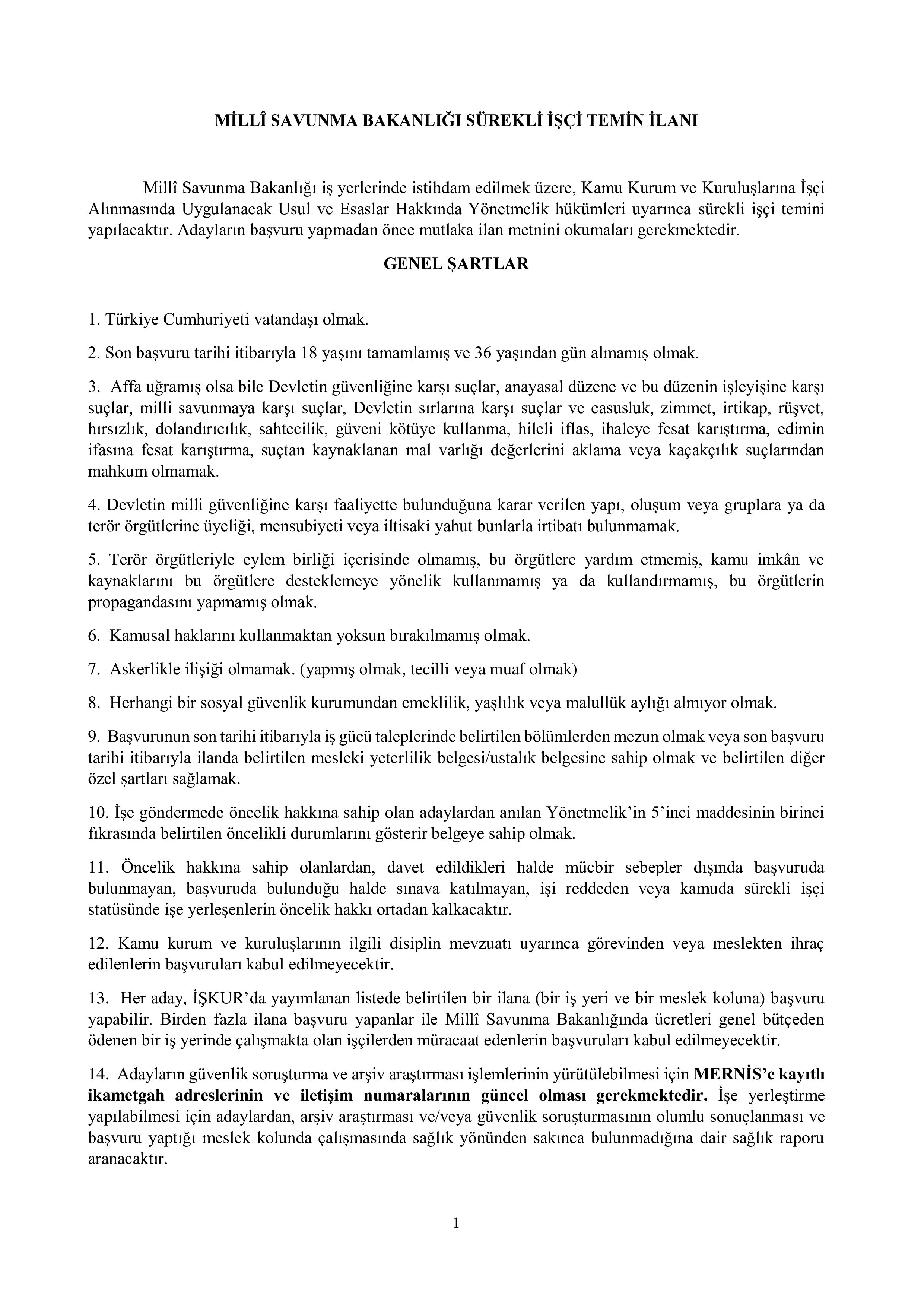 MİLLİ SAVUNMA BAKANLIĞI MİLLÎ SAVUNMA BAKANLIĞI 2025 YILI 1.113 SÜREKLİ İŞÇİ TEMİNİ ( 22 Aralık - 26 Aralık) İlan İçeriği Sayfa 1