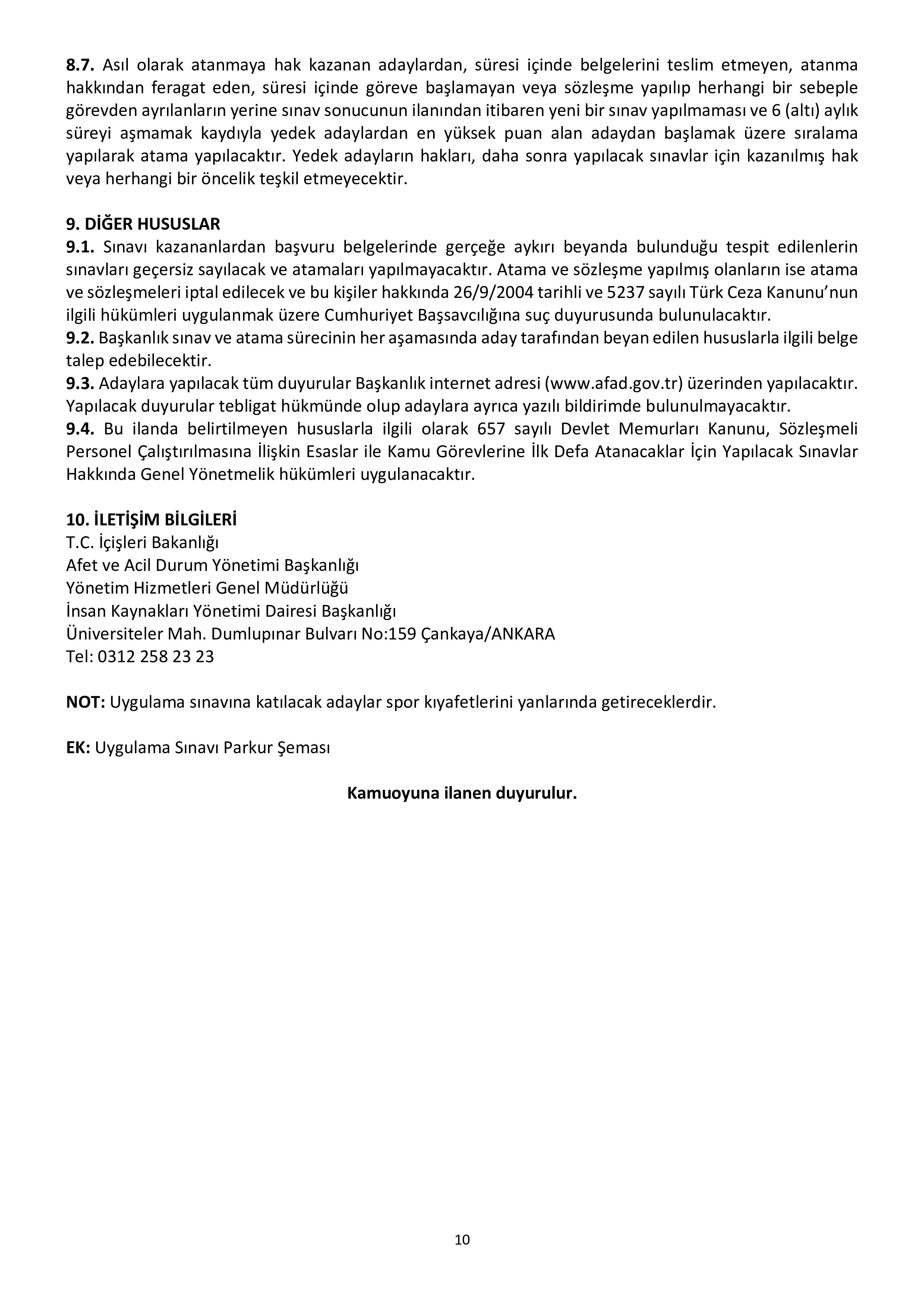 İlan İçeriği Sayfa 10 AFET VE ACİL DURUM YÖNETİMİ BAŞKANLIĞI 1250 SÖZLEŞMELİ ARAMA VE KURTARMA TEKNİKERİ İLE TEKNİSYENİ ALACAK ( 5 Kasım - 11 Kasım) İlan İçeriği Sayfa 10