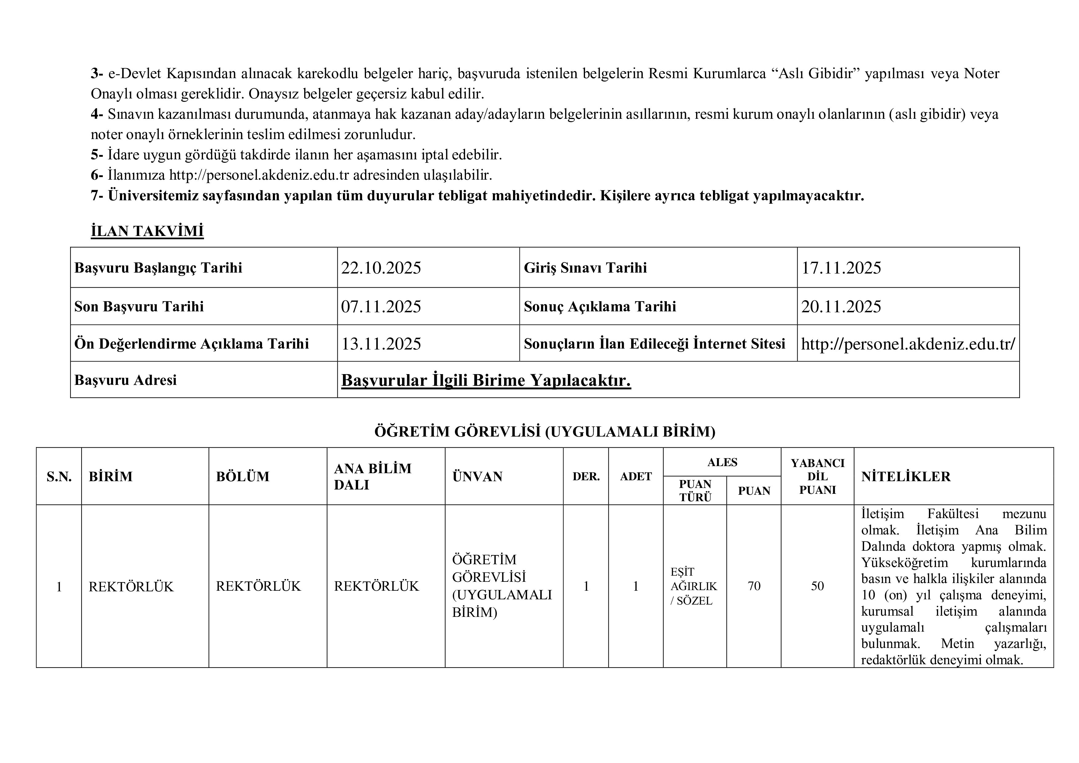 İlan İçeriği Sayfa 6 AKDENİZ ÜNİVERSİTESİ 24 ÖĞRETİM ELEMANI ALACAK ( 22 Ekim - 7 Kasım) İlan İçeriği Sayfa 6