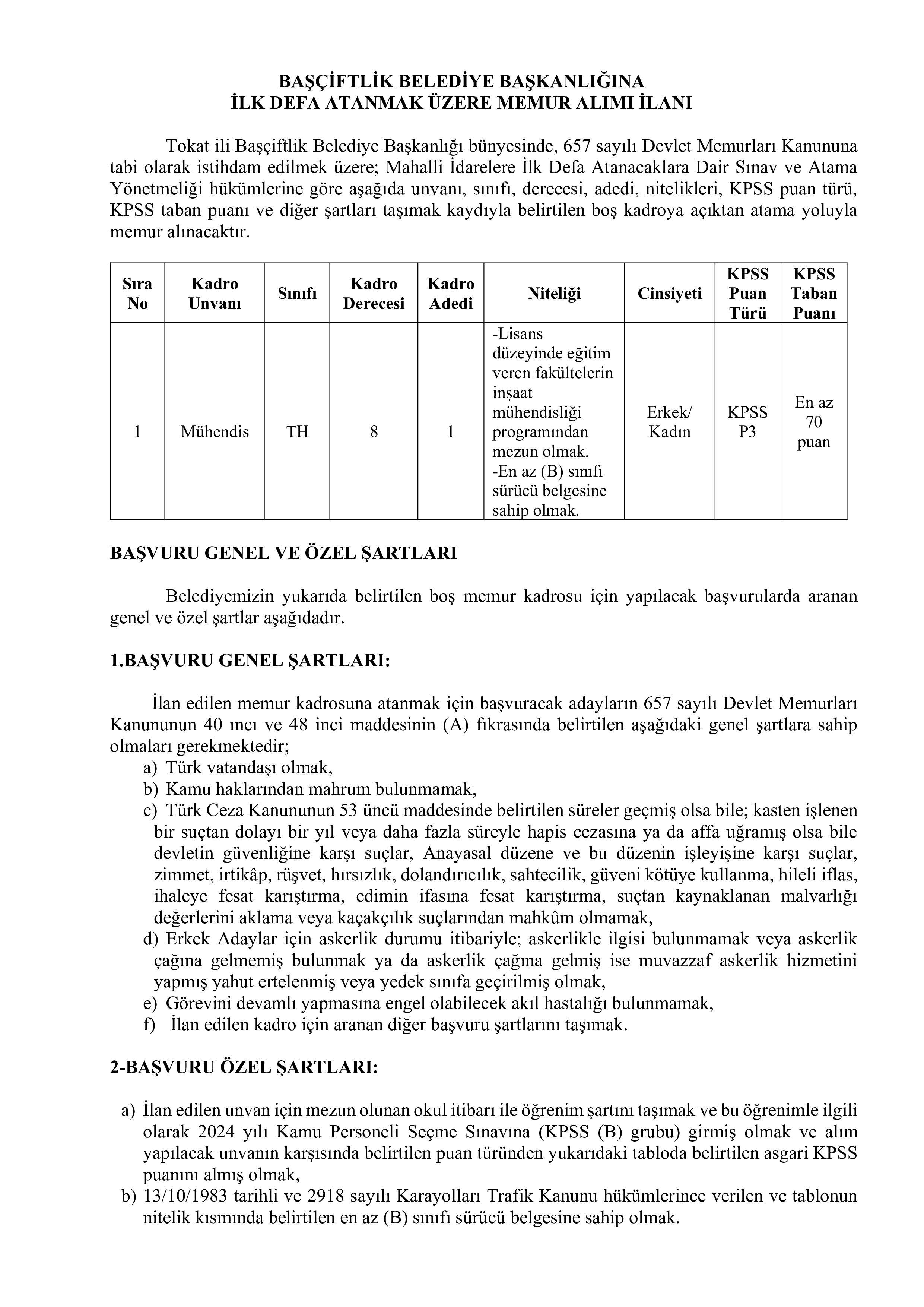 İlan İçeriği Sayfa 1 BAŞÇİFTLİK BELEDİYE BAŞKANLIĞI 1 MEMUR ALACAK ( 6 Temmuz - 8 Temmuz) İlan İçeriği Sayfa 1