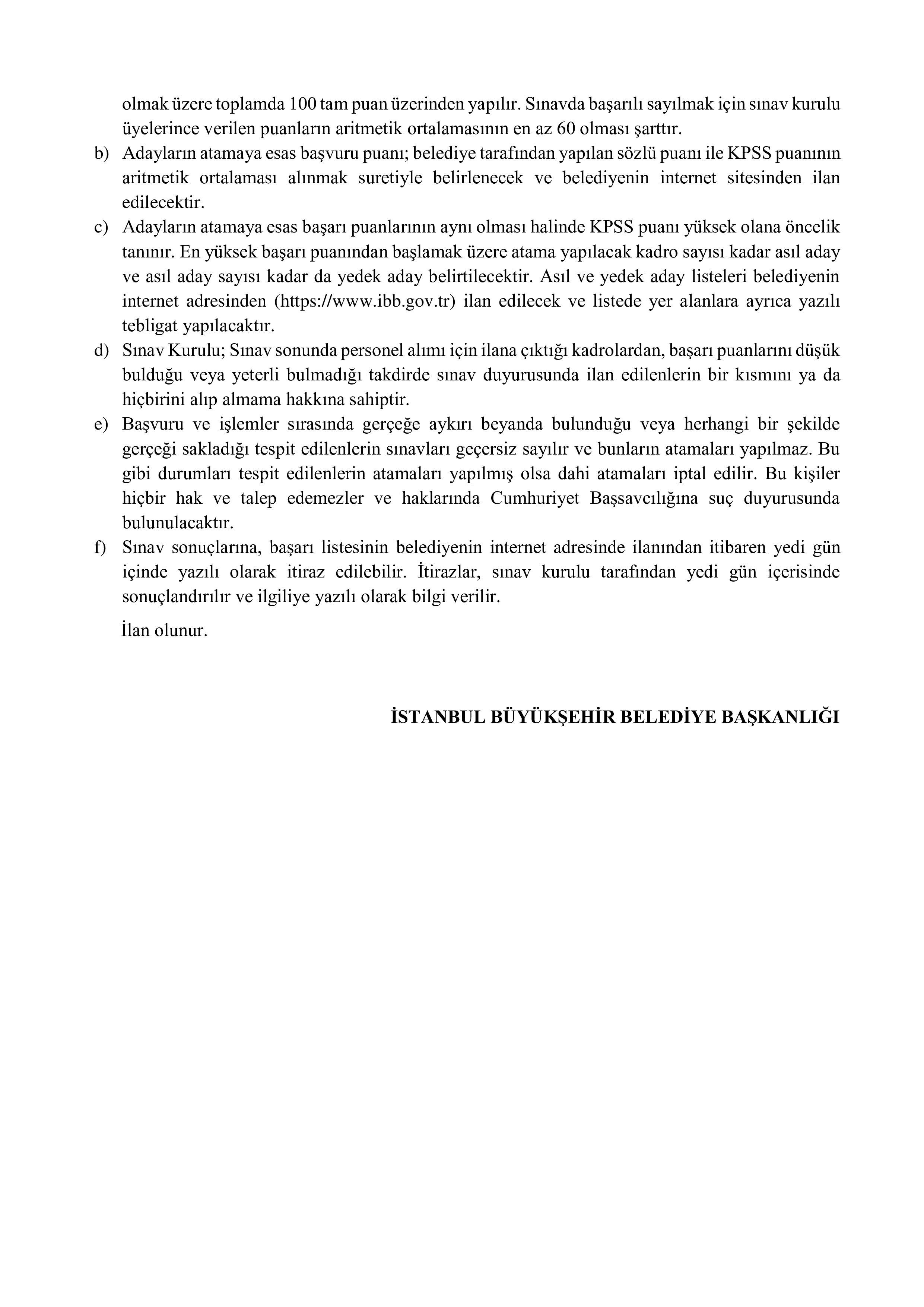İlan İçeriği Sayfa 5 İSTANBUL BÜYÜKŞEHİR BELEDİYE BAŞKANLIĞI 75 MEMUR ALACAK ( 22 Haziran - 28 Haziran) İlan İçeriği Sayfa 5