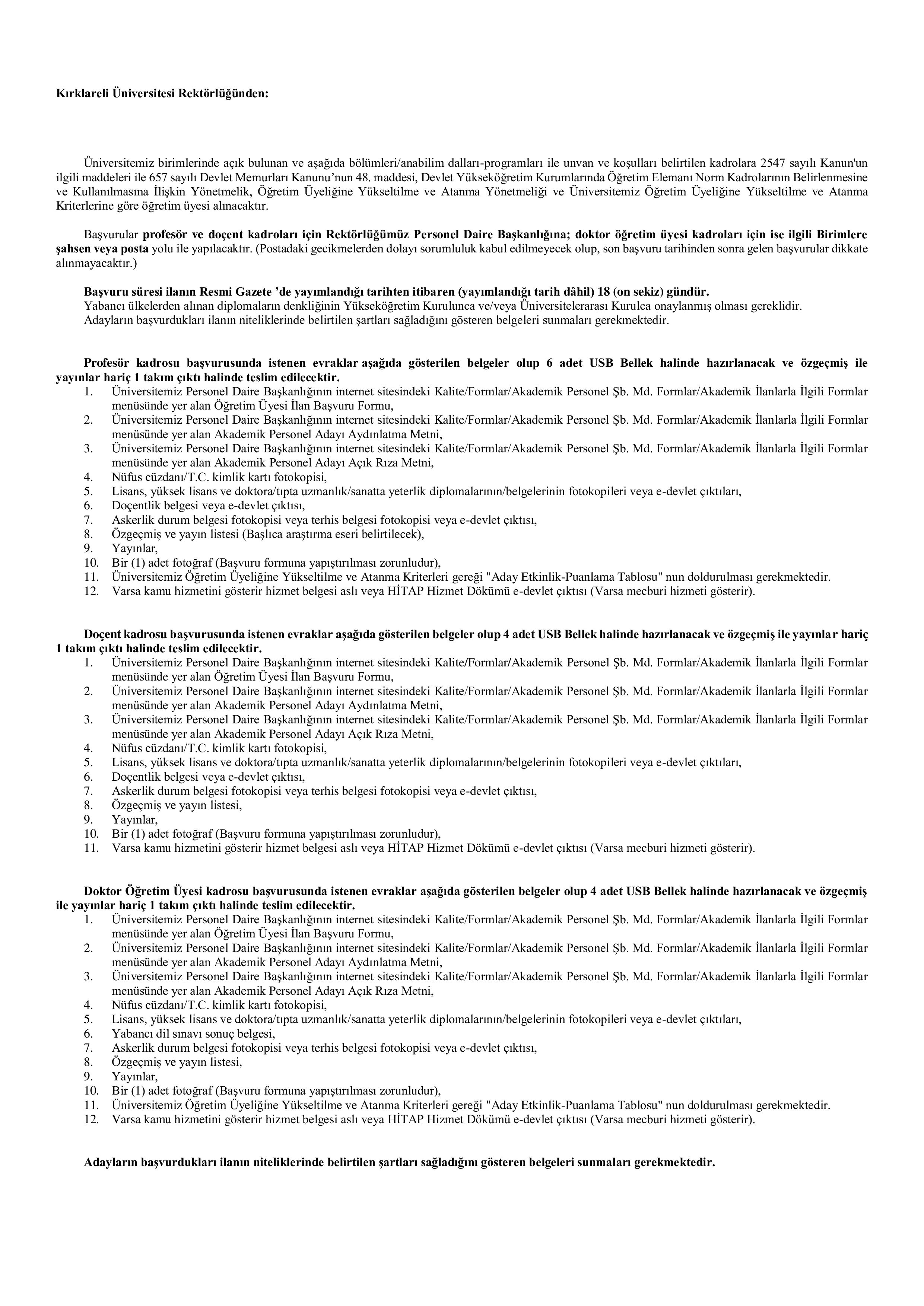 İlan İçeriği Sayfa 1 KIRKLARELİ ÜNİVERSİTESİ 26 ÖĞRETİM ÜYESİ ALACAK ( 22 Mayıs - 8 Haziran) İlan İçeriği Sayfa 1