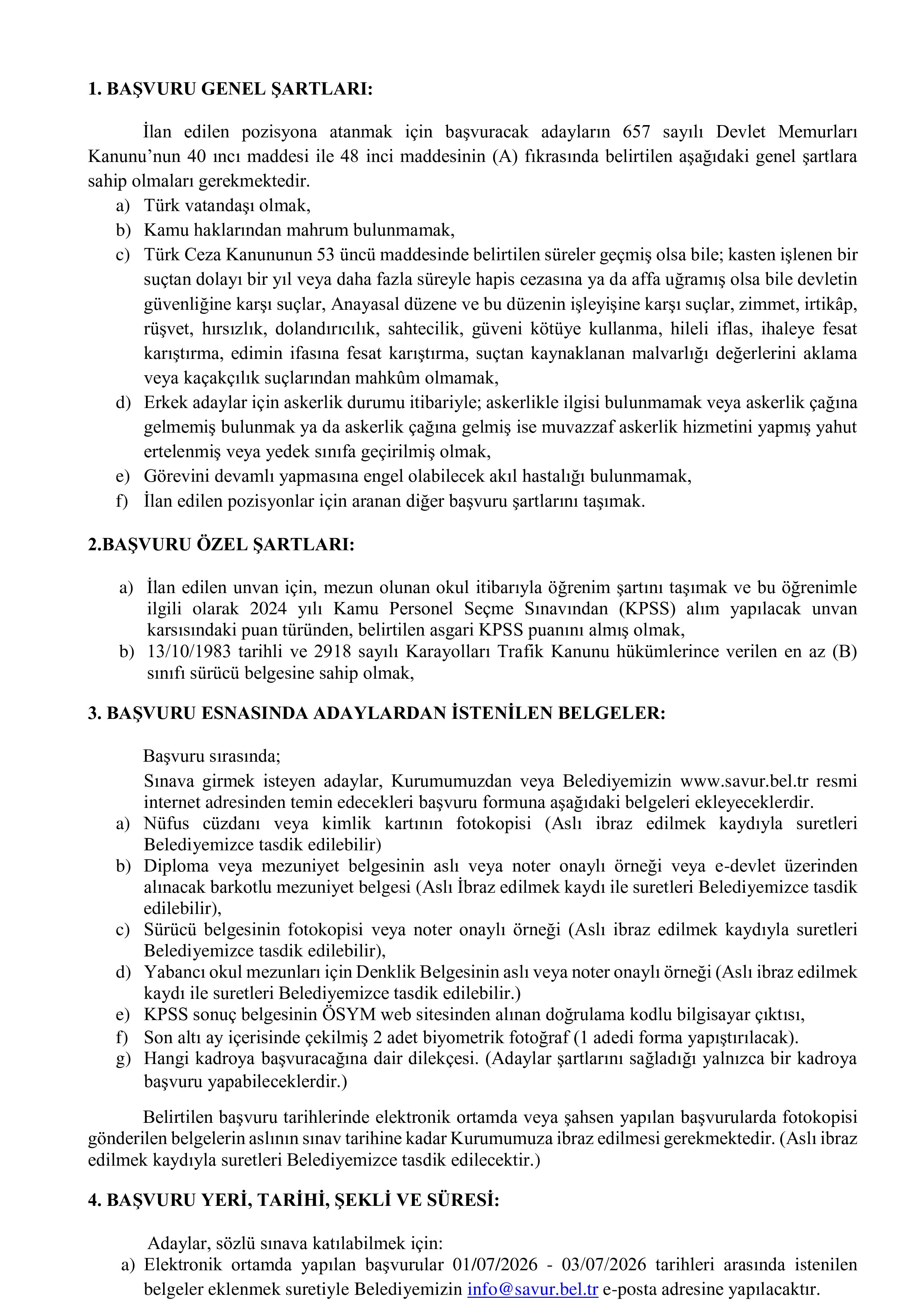 İlan İçeriği Sayfa 2 SAVUR BELEDİYE BAŞKANLIĞI 5 SÖZLEŞMELİ PERSONEL ALACAK ( 1 Temmuz - 3 Temmuz) İlan İçeriği Sayfa 2