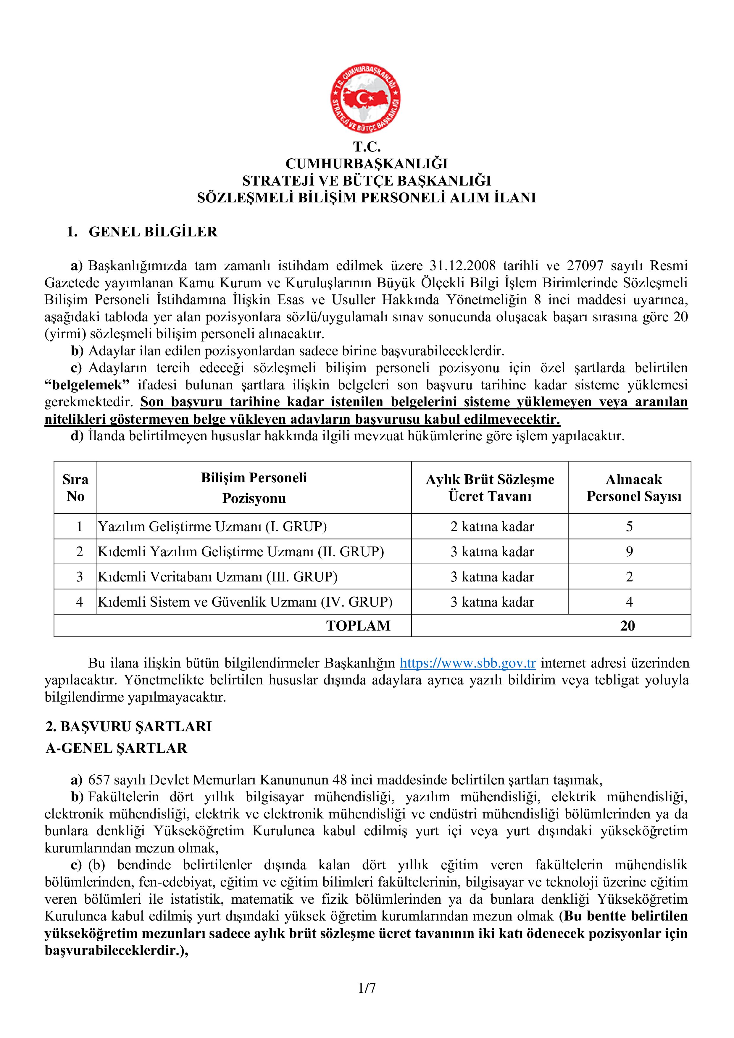 İlan İçeriği Sayfa 1 STRATEJİ VE BÜTÇE BAŞKANLIĞI 20 SÖZLEŞMELİ BİLİŞİM PERSONELİ ALACAK ( 23 Mayıs - 15 Haziran) İlan İçeriği Sayfa 1