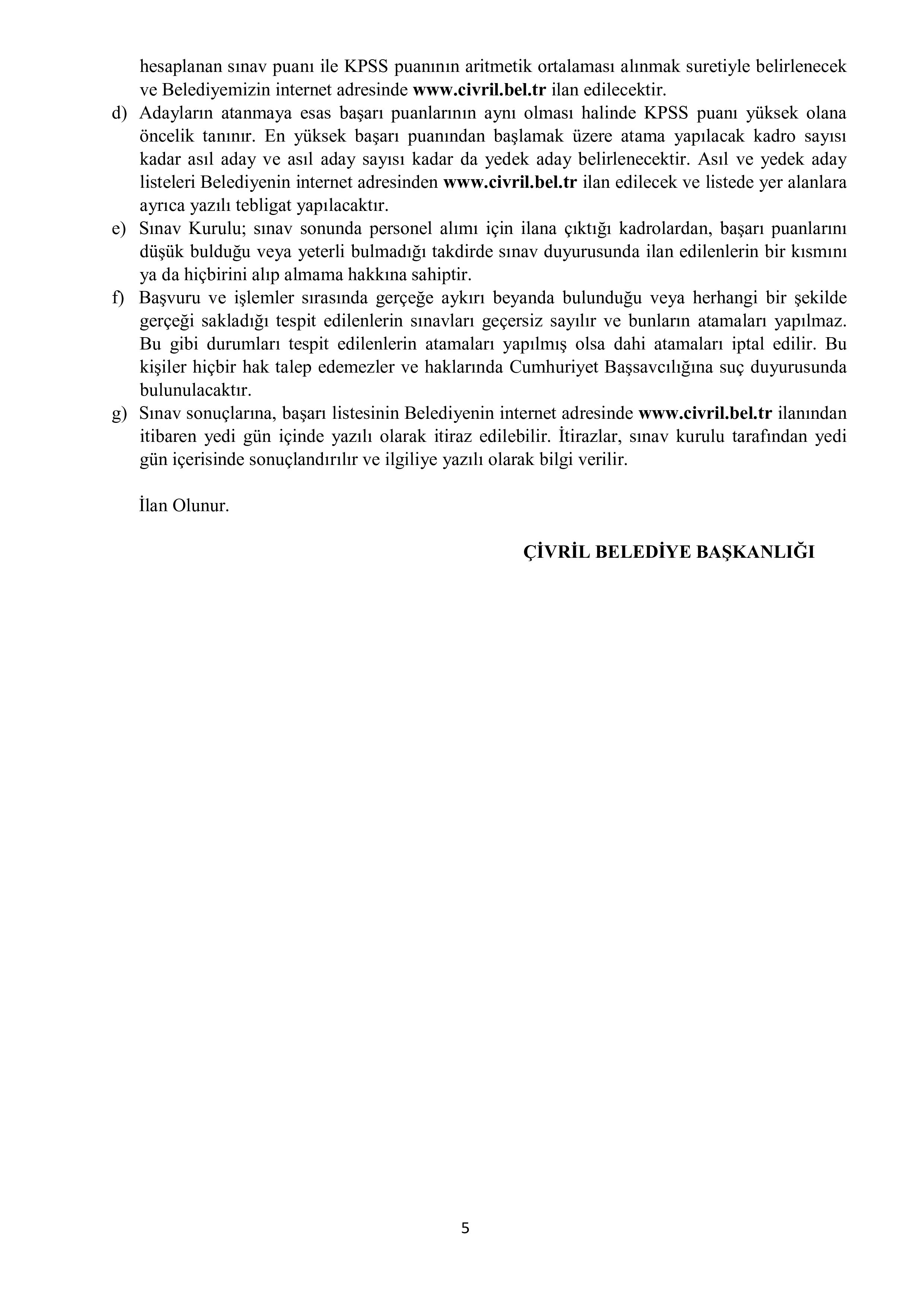 ÇİVRİL BELEDİYE BAŞKANLIĞI 7 MEMUR ALACAK ( 2 Haziran - 4 Haziran) İlan İçeriği Sayfa 5