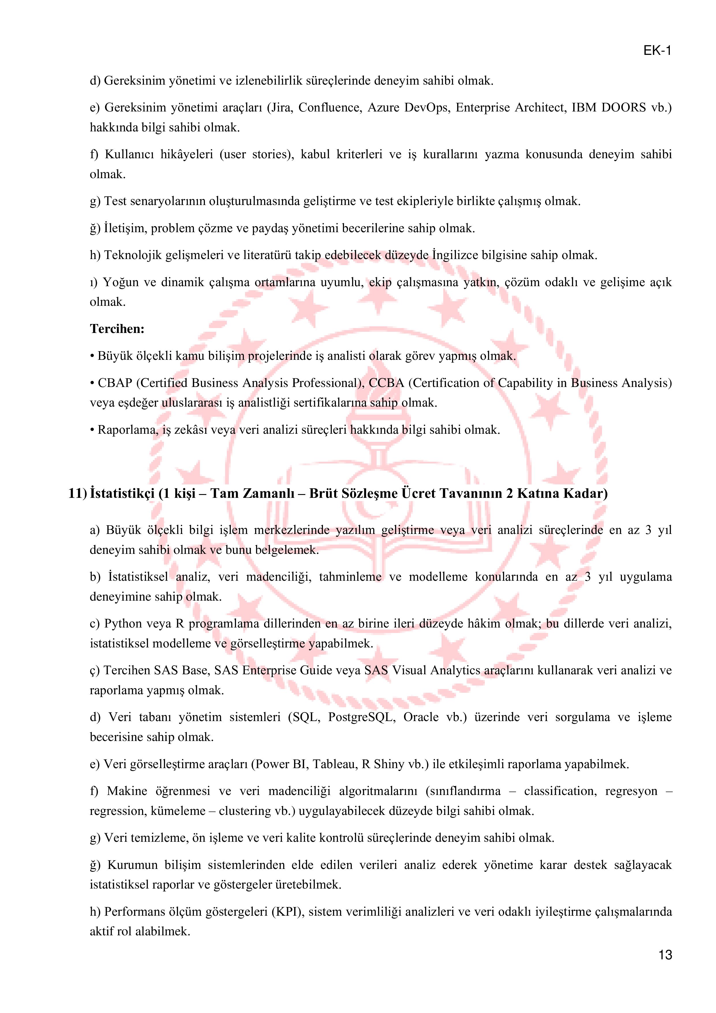 İlan İçeriği Sayfa 13 MİLLİ EĞİTİM BAKANLIĞI 14 SÖZLEŞMELİ BİLİŞİM PERSONELİ ALACAK ( 26 Ocak - 30 Ocak) İlan İçeriği Sayfa 13