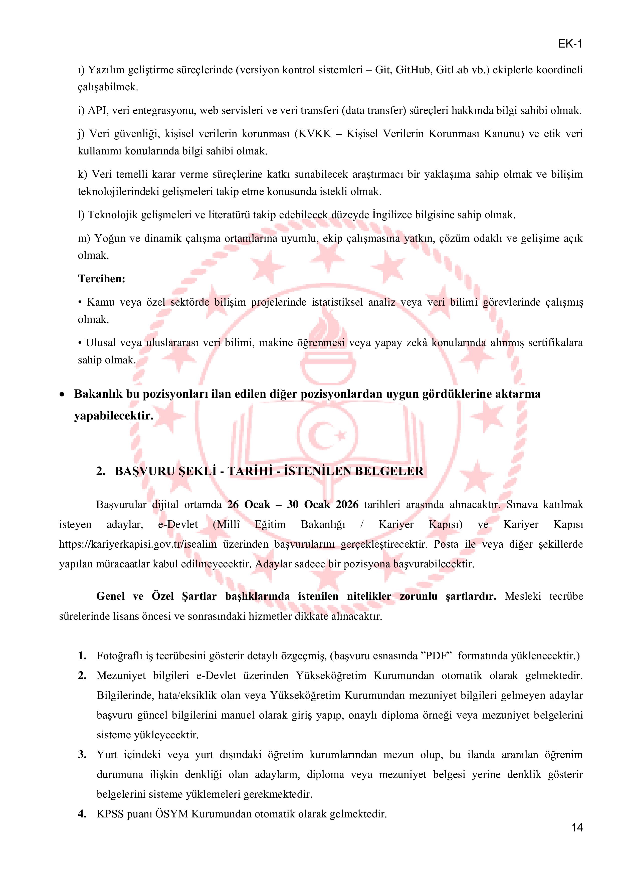 İlan İçeriği Sayfa 14 MİLLİ EĞİTİM BAKANLIĞI 14 SÖZLEŞMELİ BİLİŞİM PERSONELİ ALACAK ( 26 Ocak - 30 Ocak) İlan İçeriği Sayfa 14