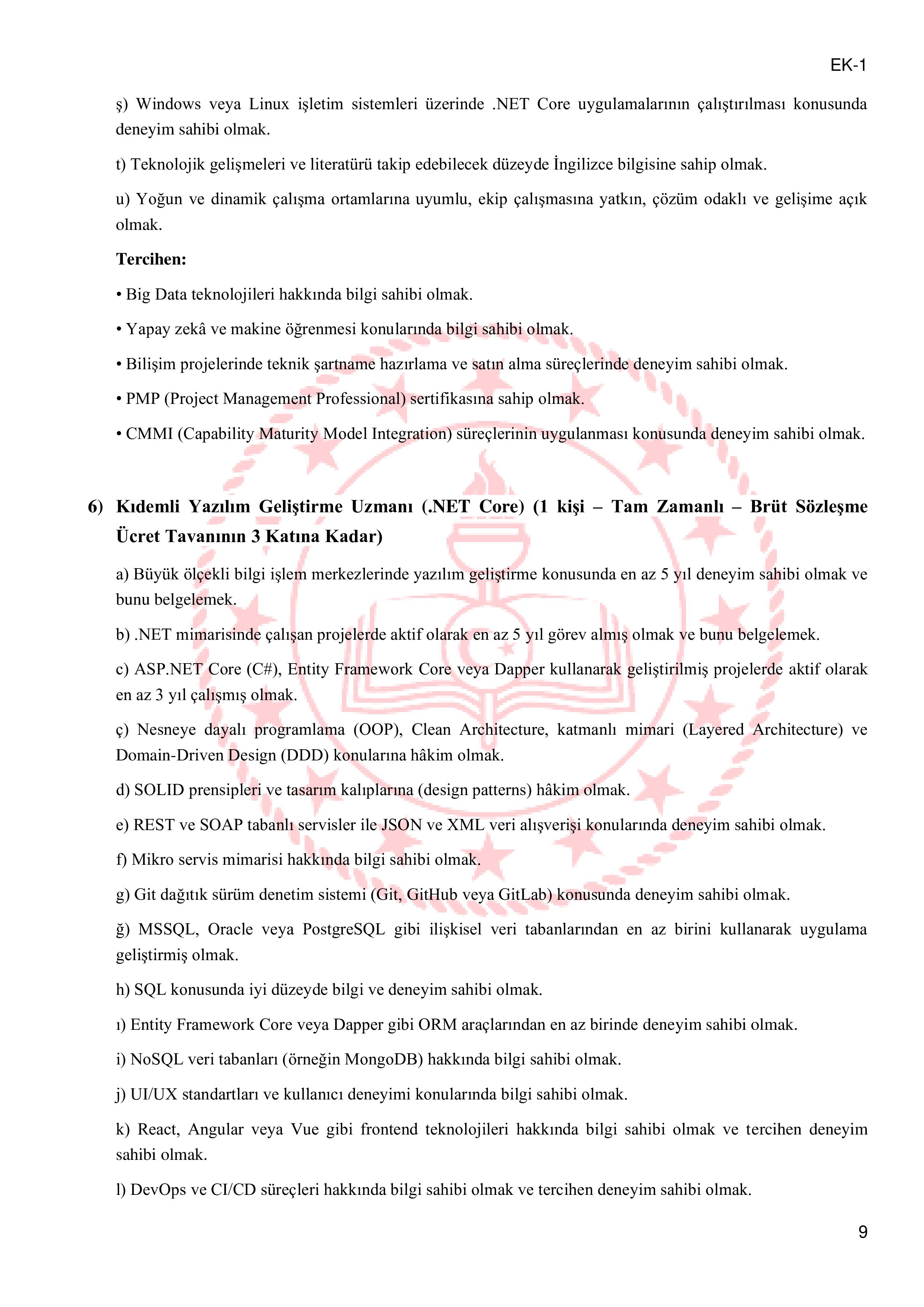 İlan İçeriği Sayfa 9 MİLLİ EĞİTİM BAKANLIĞI 14 SÖZLEŞMELİ BİLİŞİM PERSONELİ ALACAK ( 26 Ocak - 30 Ocak) İlan İçeriği Sayfa 9