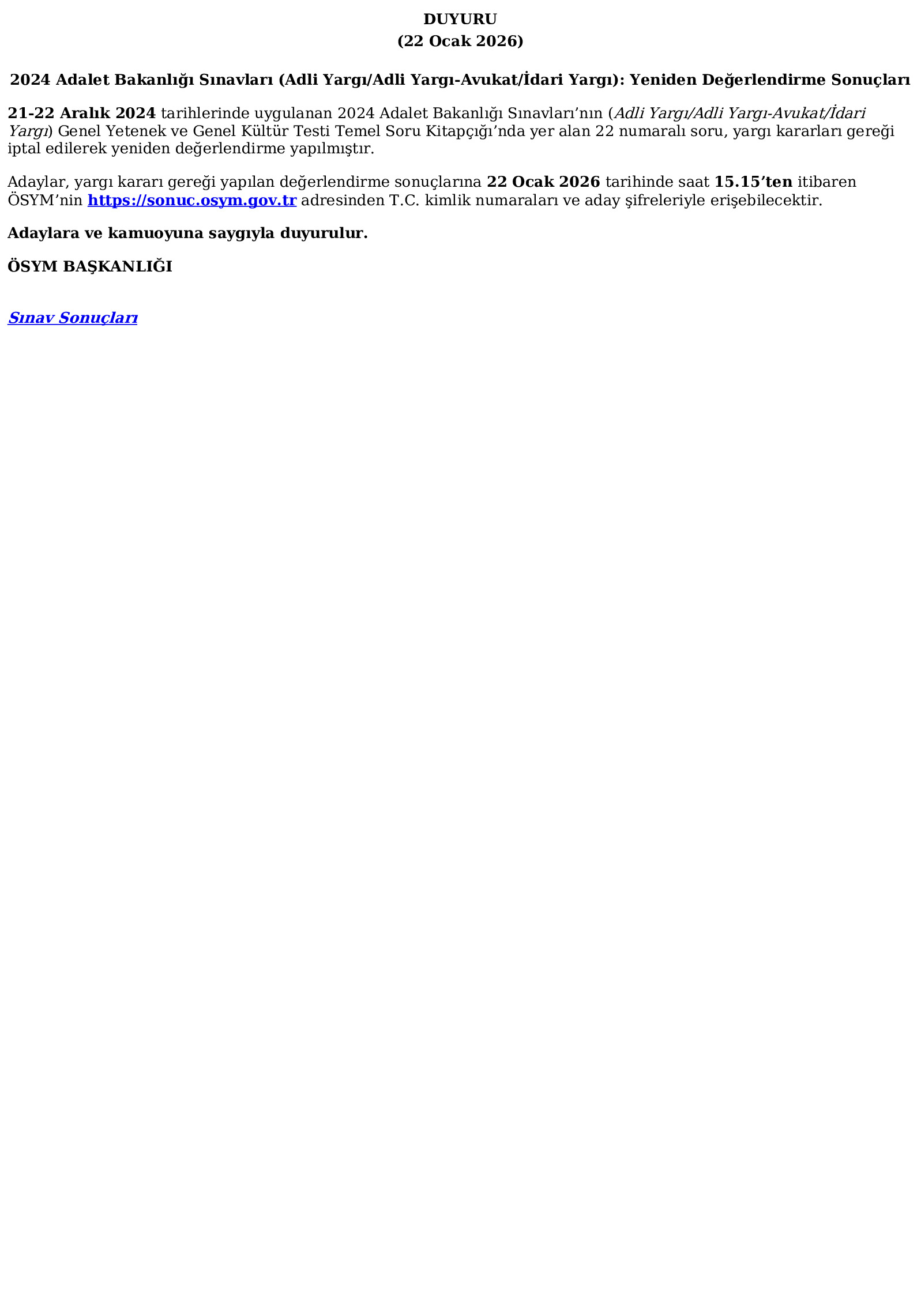 Ösym Tarafından Yapılan Açıklama 2024 Adalet Bakanlığı Sınavları (Adli Yargı/Adli Yargı-Avukat/İdari Yargı): Yeniden Değerlendirme Sonuçları (22.01.2026) Ösym Tarafından Yapılan Açıklama