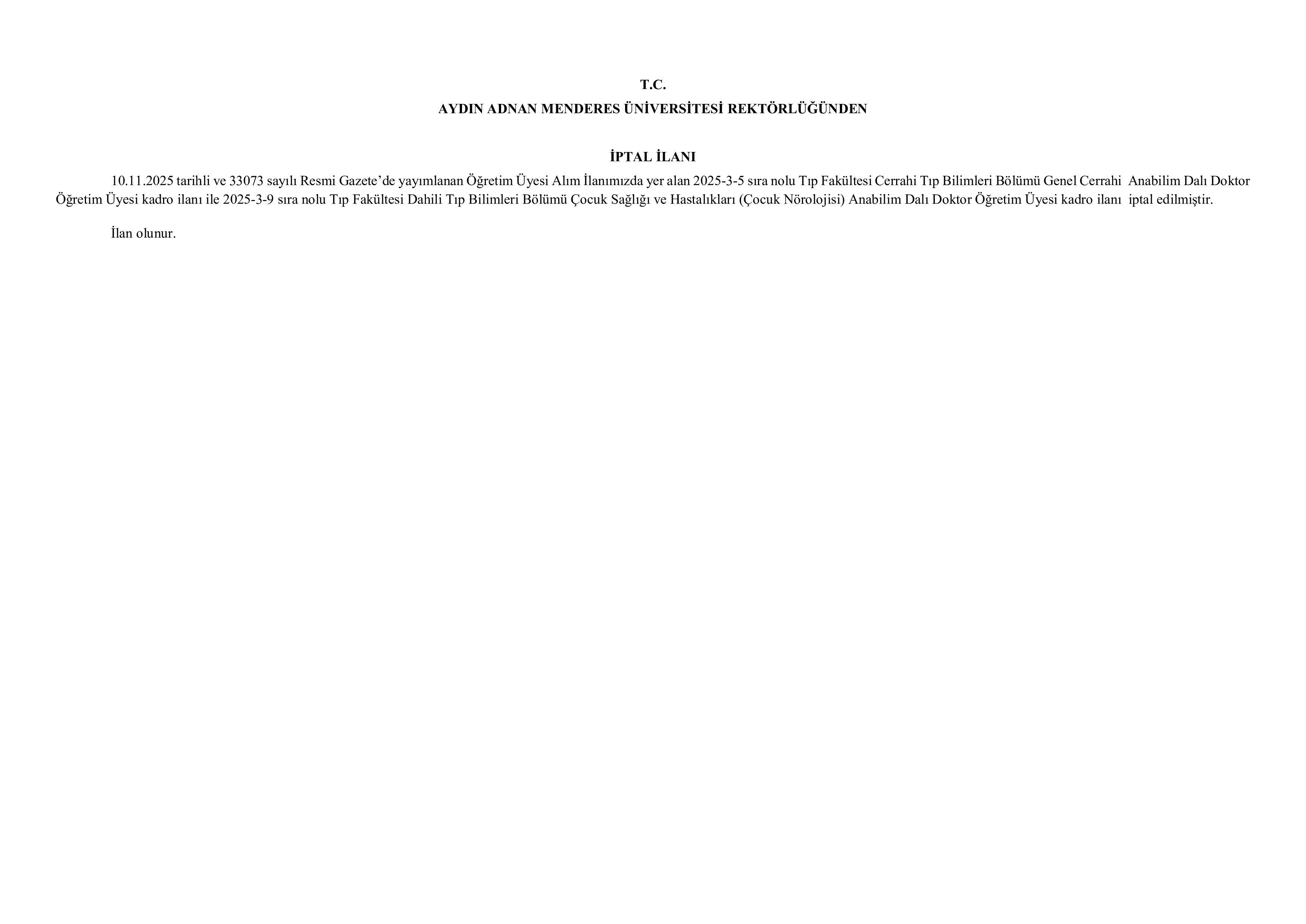 AYDIN ADNAN MENDERES ÜNİVERSİTESİ 2 ÖĞRETİM ÜYESİ İLAN İPTALİ ( 23 Aralık - 6 Ocak) İlan İçeriği Sayfa 1