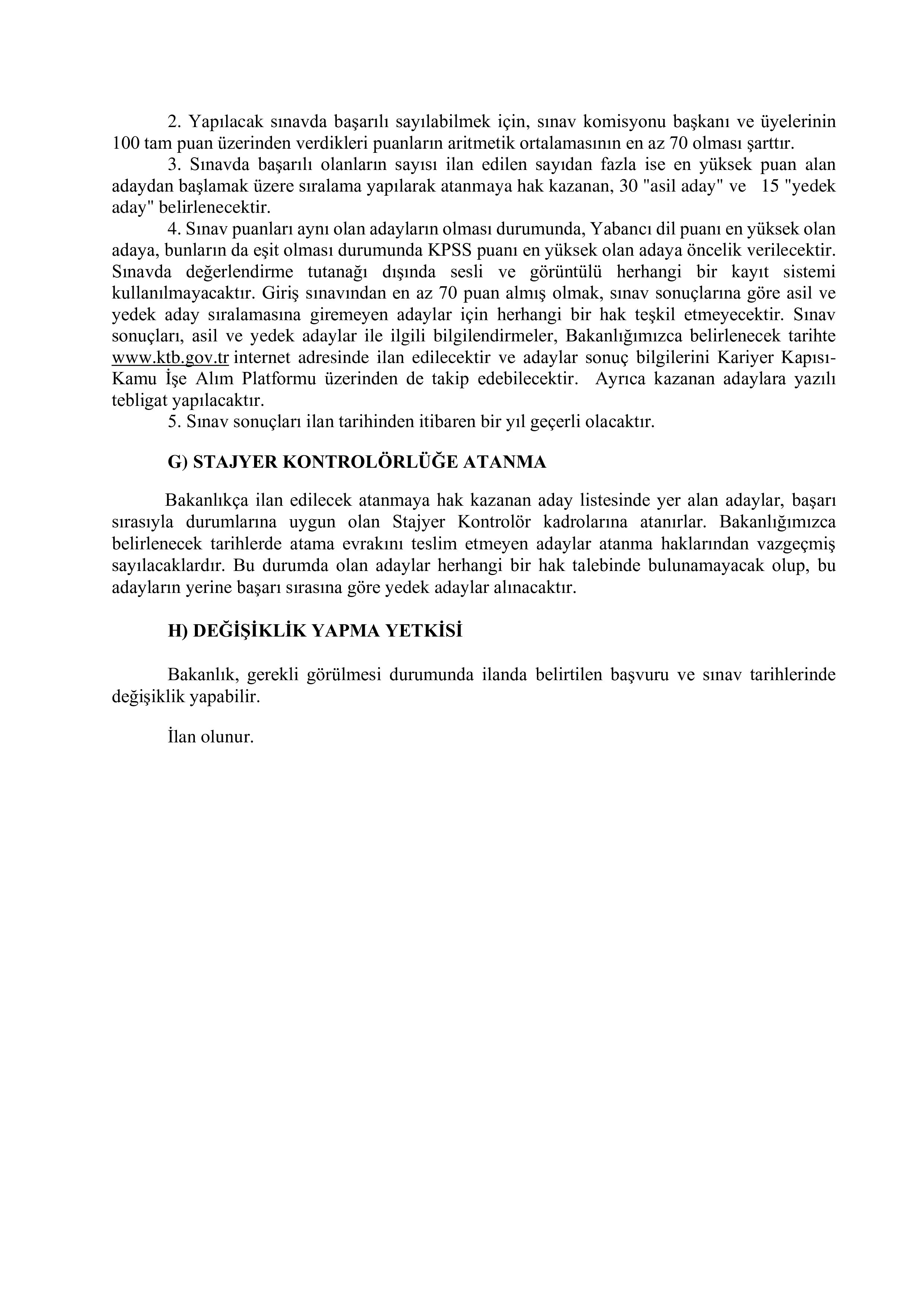 KÜLTÜR VE TURİZM BAKANLIĞI 30 STAJYER KONTROLÖR ALACAK ( 23 Aralık - 20 Ocak) İlan İçeriği Sayfa 4