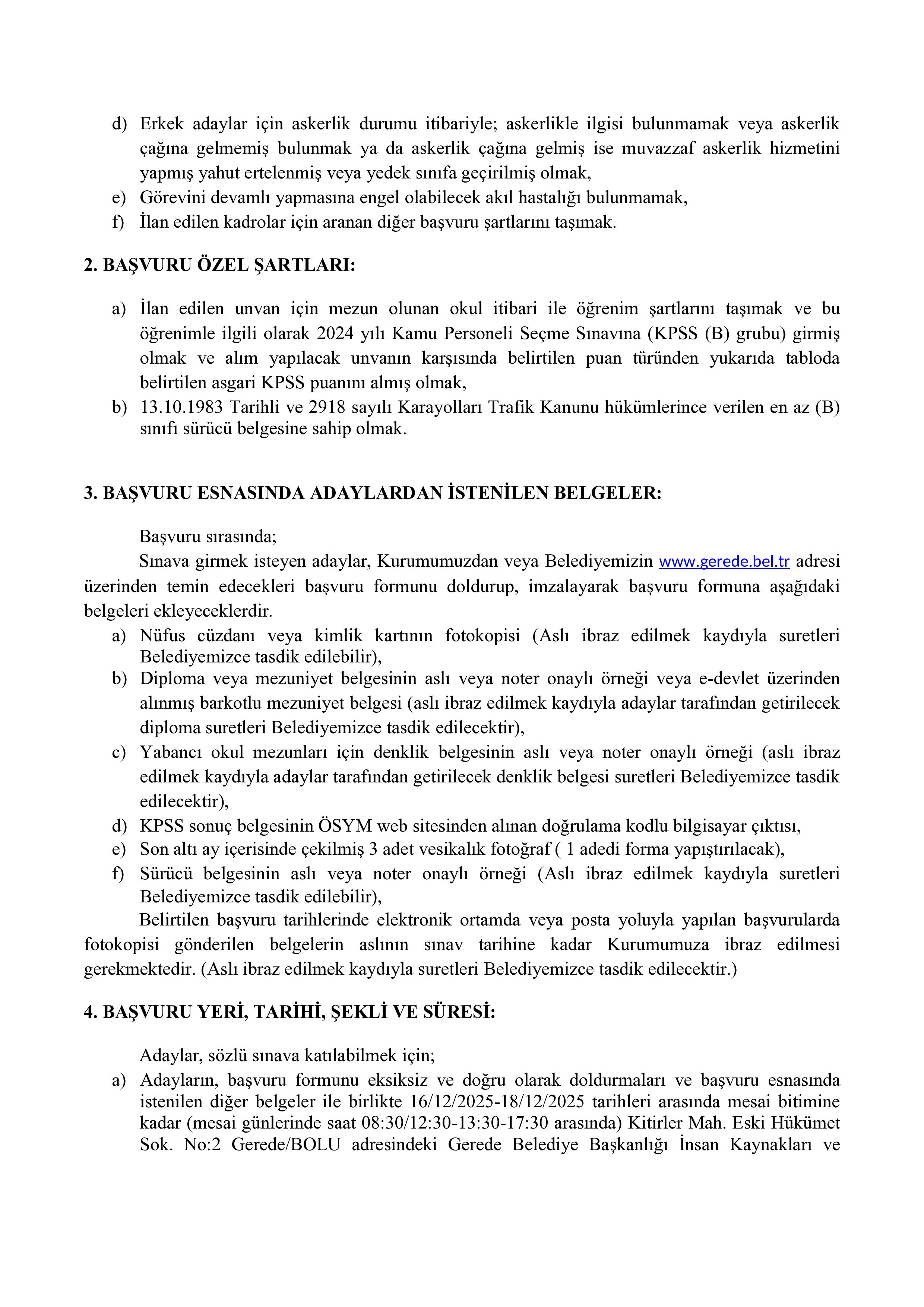 İlan İçeriği Sayfa 2 GEREDE BELEDİYE BAŞKANLIĞI 1 MEMUR ALACAK ( 16 Aralık - 18 Aralık) İlan İçeriği Sayfa 2