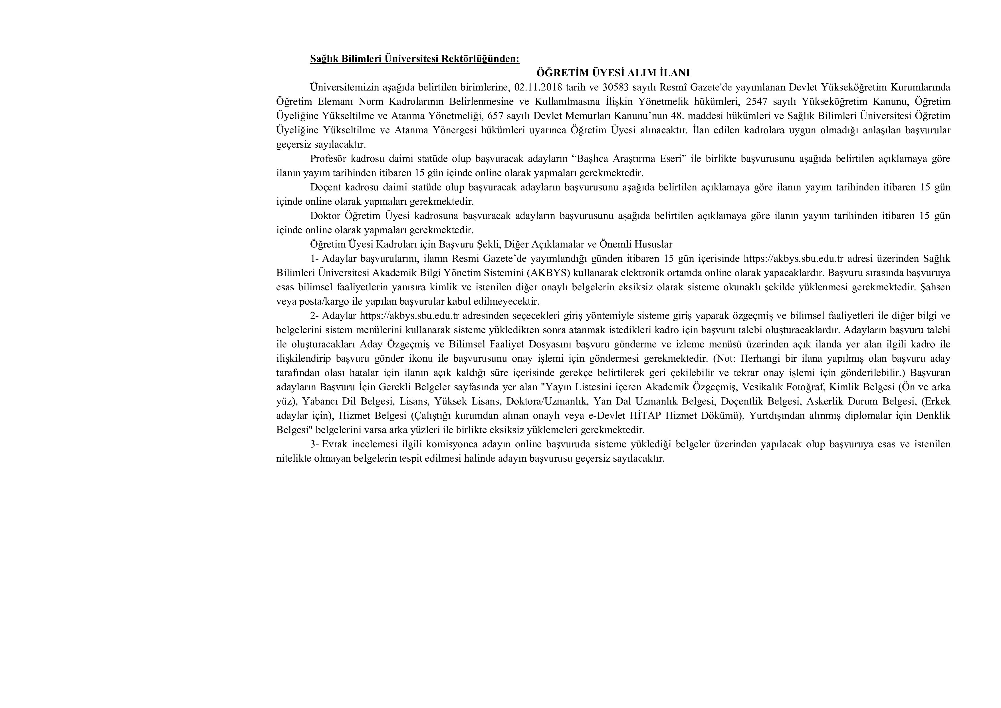 İlan İçeriği Sayfa 1 SAĞLIK BİLİMLERİ ÜNİVERSİTESİ 106 ÖĞRETİM ÜYESİ ALACAK ( 23 Ekim - 6 Kasım) İlan İçeriği Sayfa 1