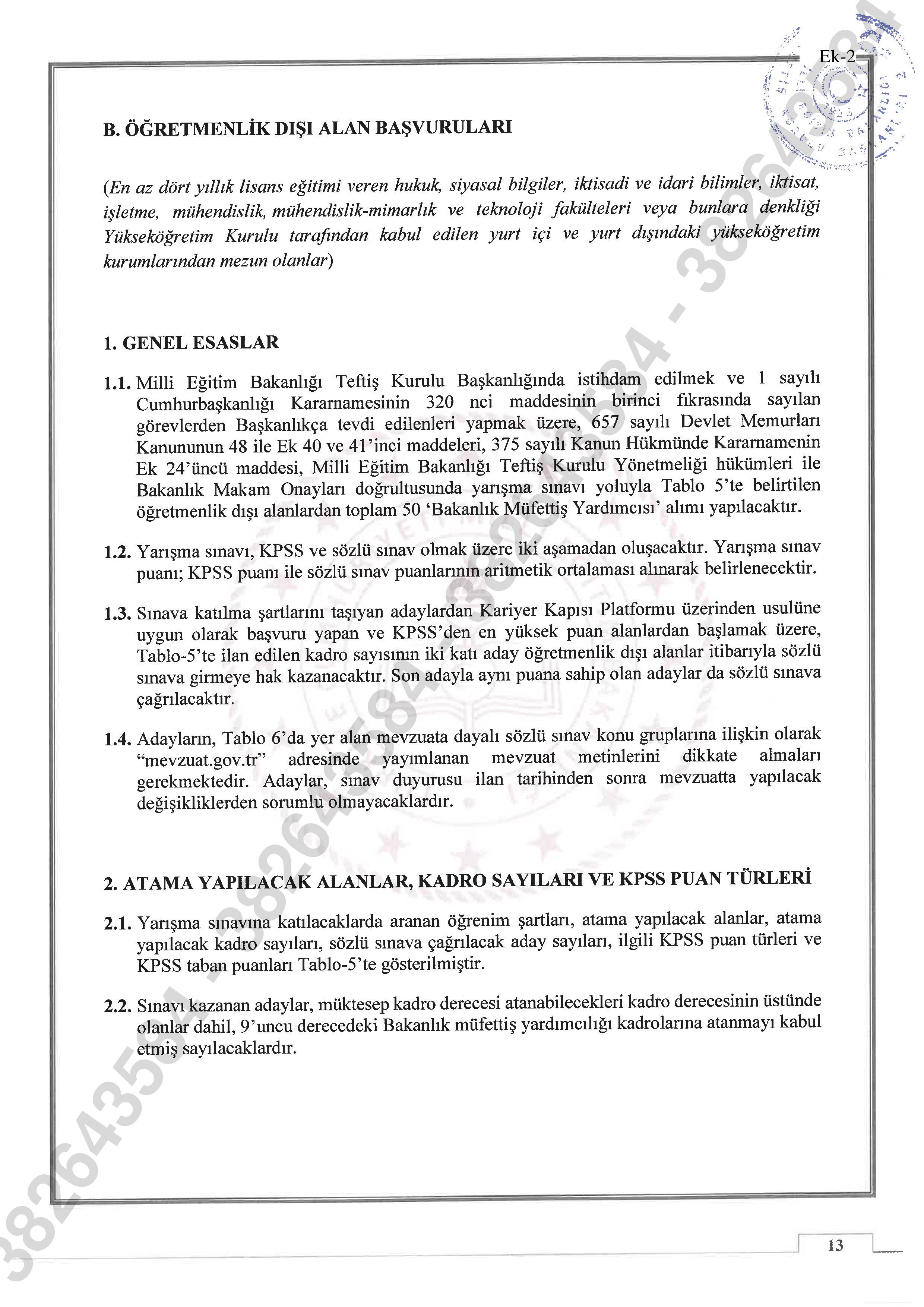İlan İçeriği Sayfa 13 MİLLİ EĞİTİM BAKANLIĞI 100 MÜFETTİŞ YARDIMCISI ALACAK ( 14 Ekim - 25 Ekim) İlan İçeriği Sayfa 13