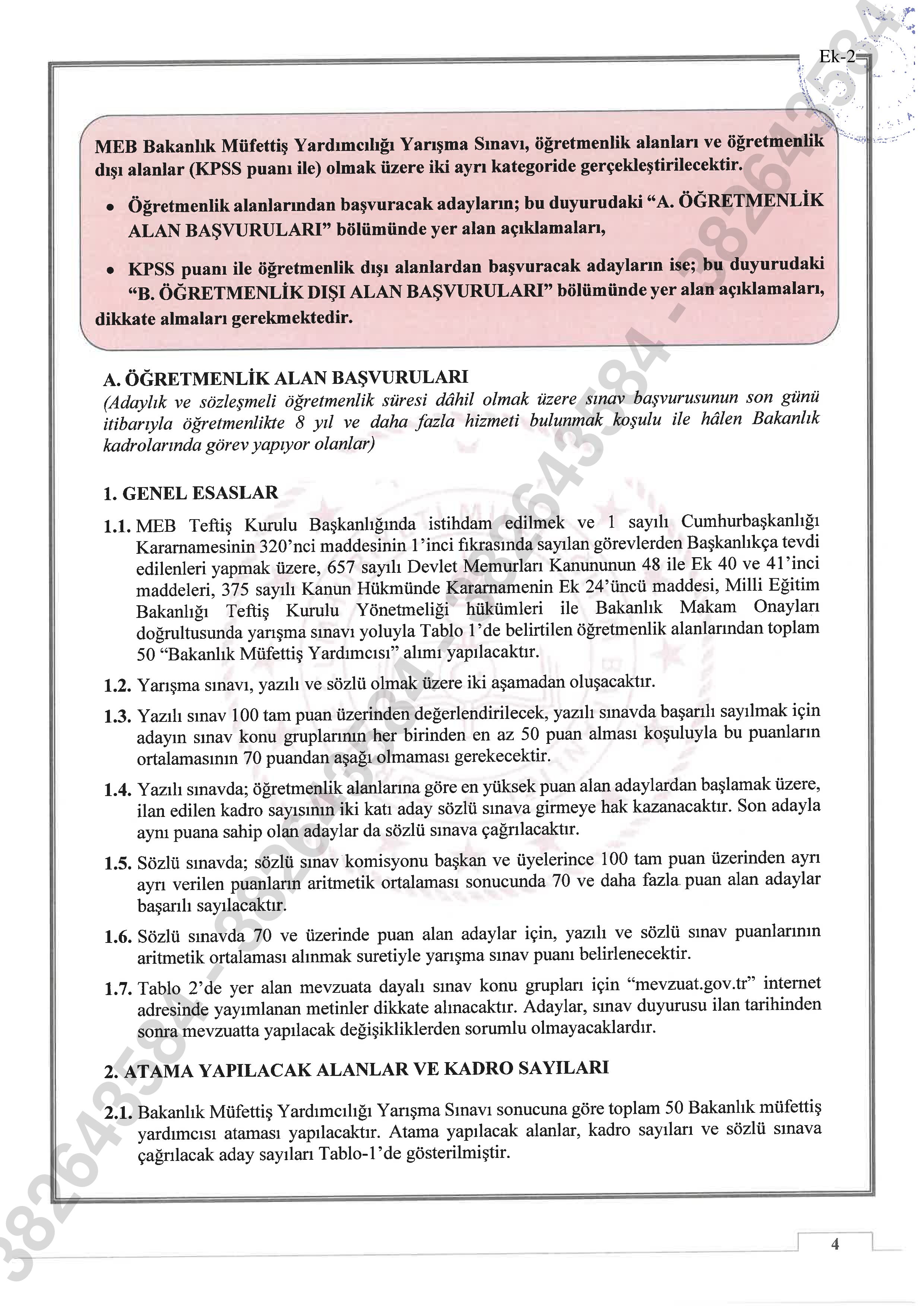 İlan İçeriği Sayfa 4 MİLLİ EĞİTİM BAKANLIĞI 100 MÜFETTİŞ YARDIMCISI ALACAK ( 14 Ekim - 25 Ekim) İlan İçeriği Sayfa 4