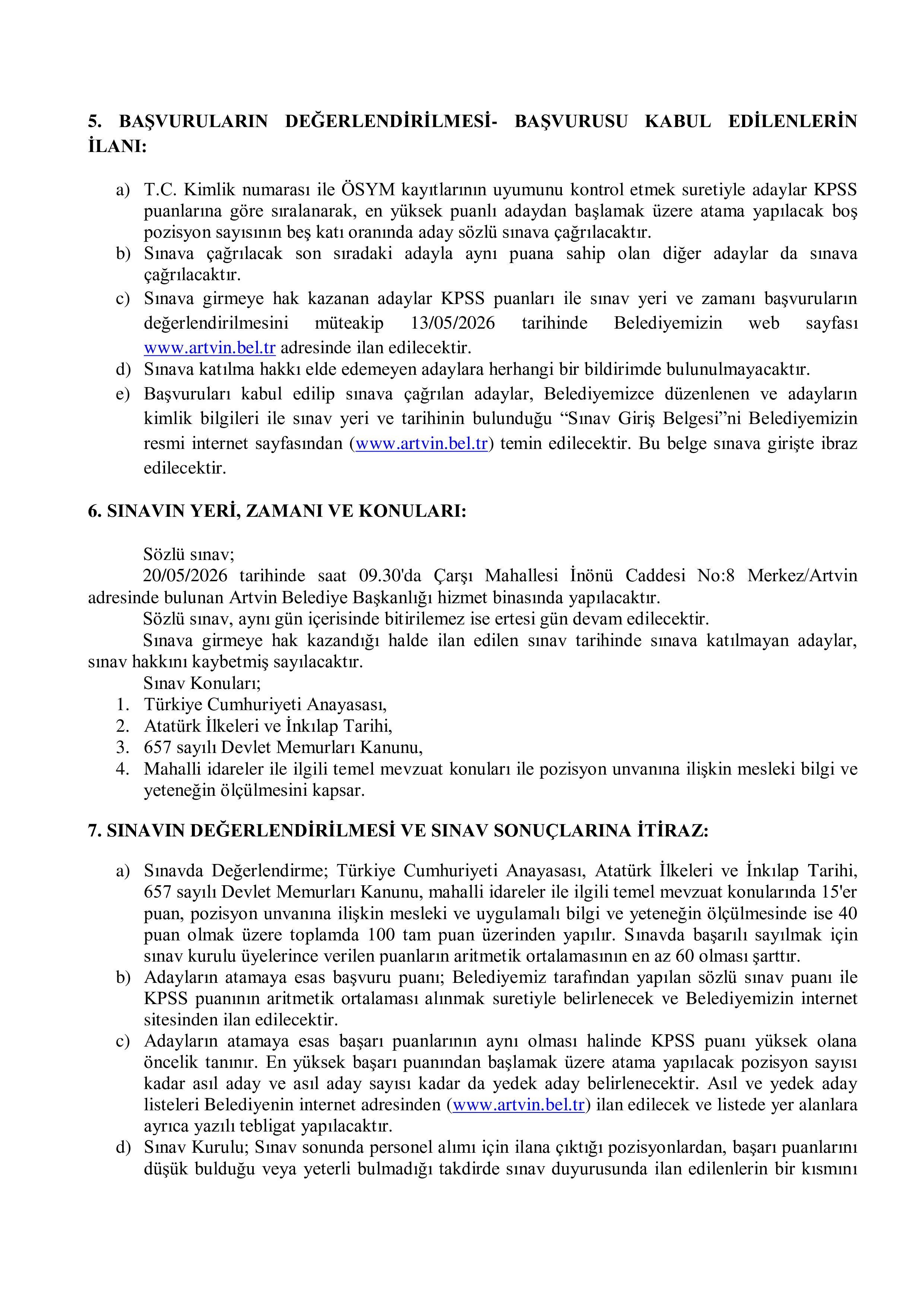 ARTVİN BELEDİYE BAŞKANLIĞI 6 SÖZLEŞMELİ PERSONEL ALACAK ( 4 Mayıs - 6 Mayıs) İlan İçeriği Sayfa 4