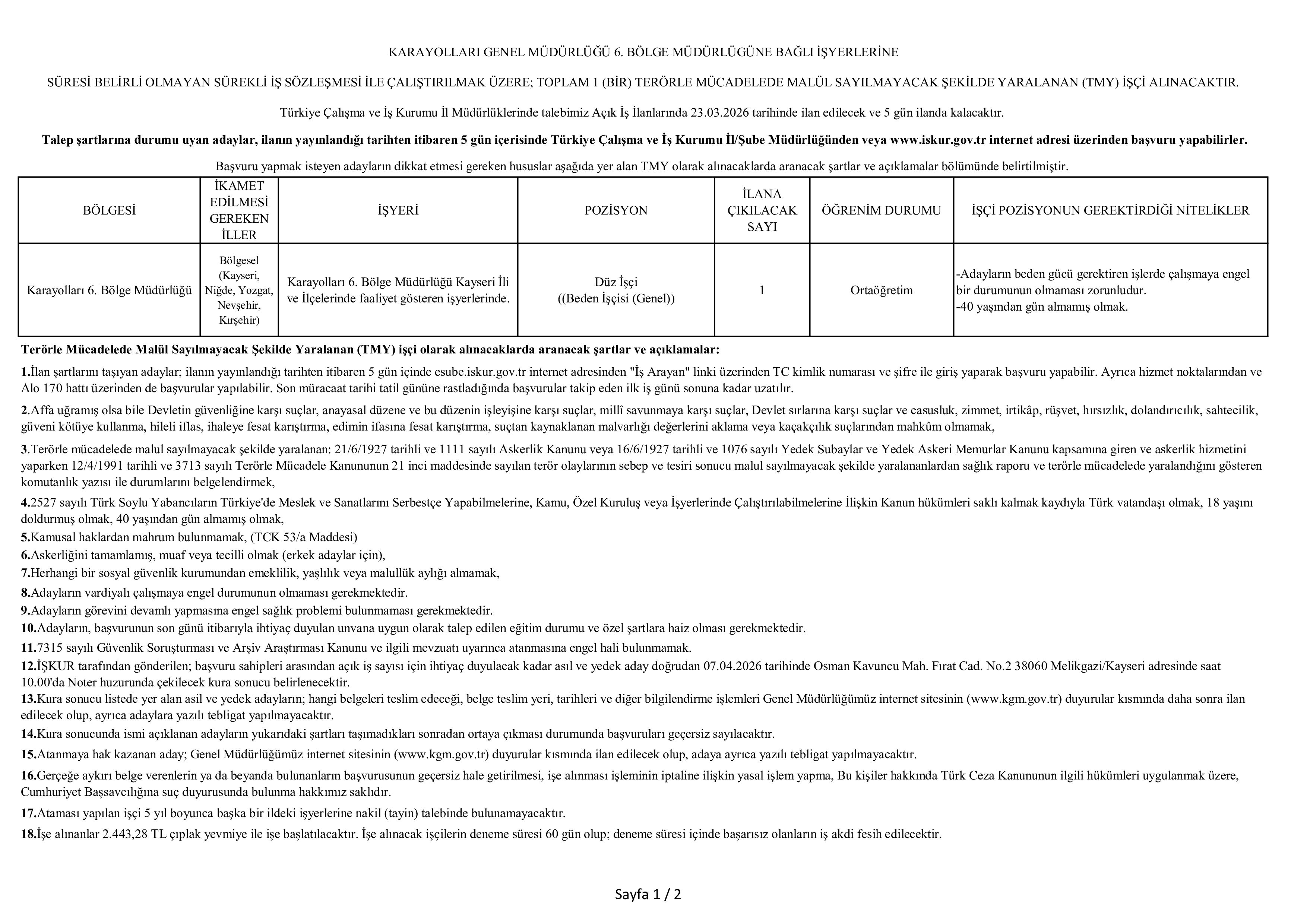 İlan İçeriği Sayfa 1 KARAYOLLARI GENEL MÜDÜRLÜĞÜ 1 TMY İŞÇİ ALACAK ( 23 Mart - 27 Mart) İlan İçeriği Sayfa 1