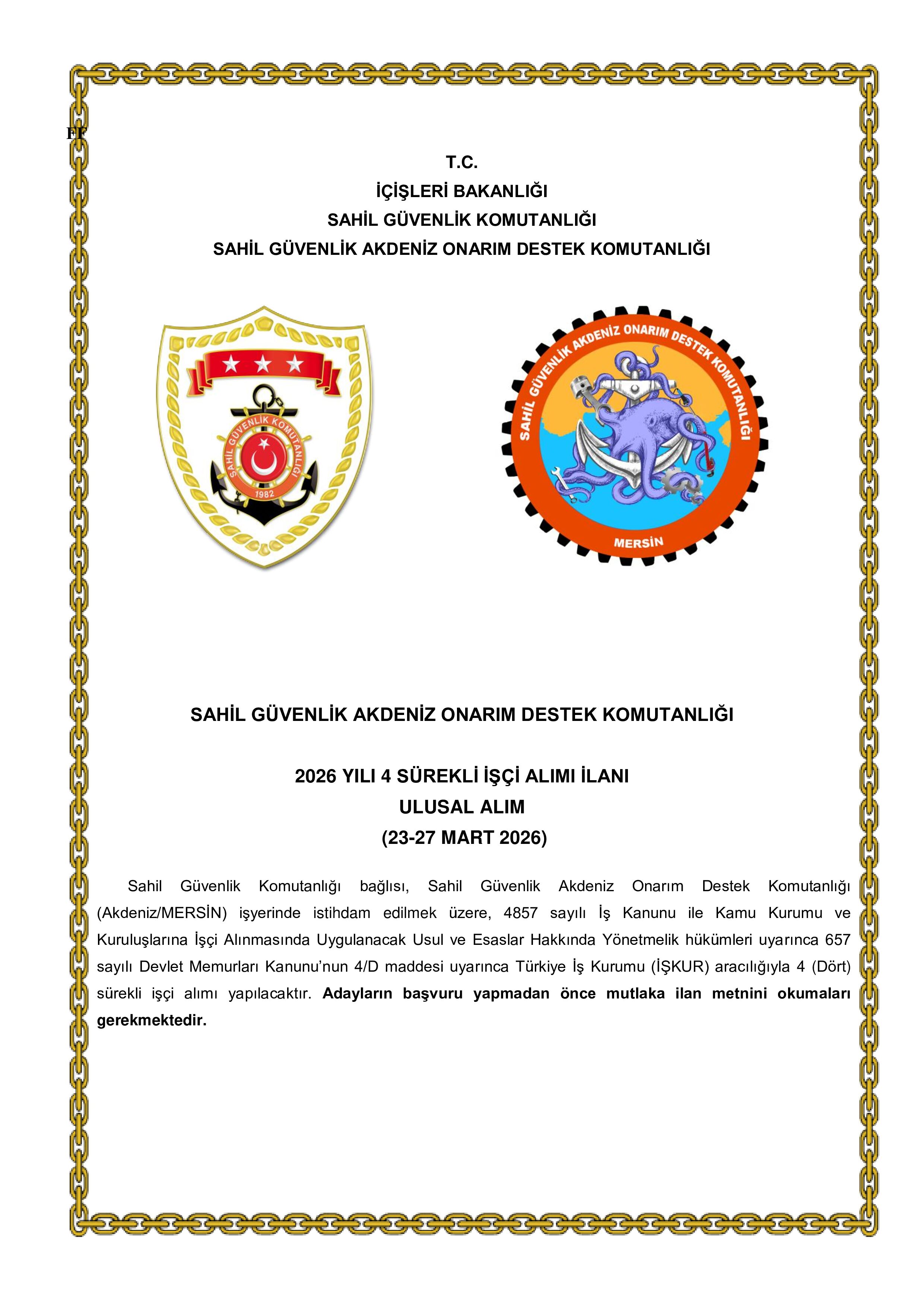 SAHİL GÜVENLİK KOMUTANLIĞI 4 SüREKLİ İŞÇİ ALACAK ( 23 Mart - 27 Mart) İlan İçeriği Sayfa 1