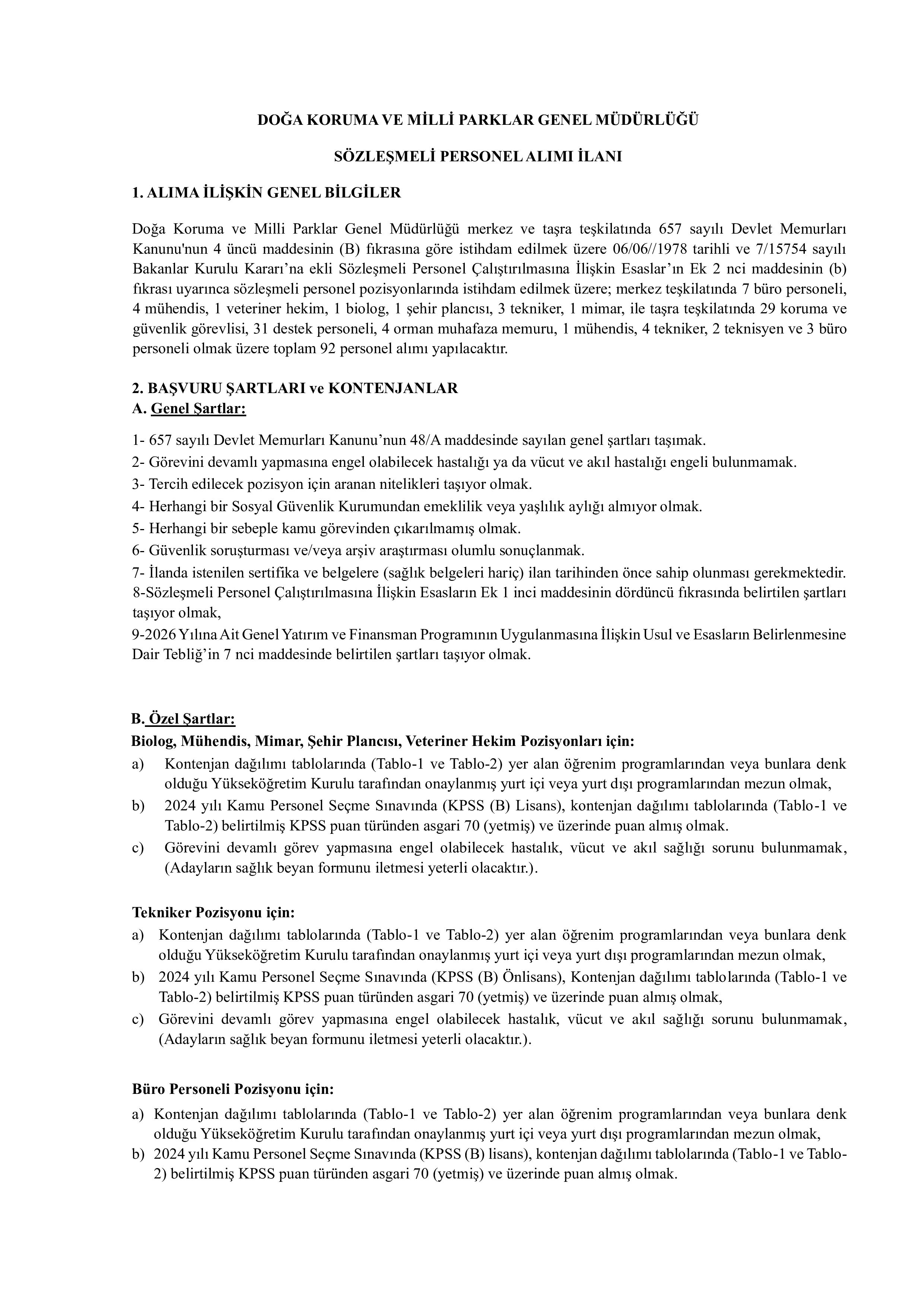 İlan İçeriği Sayfa 1 DOĞA KORUMA VE MİLLİ PARKLAR GENEL MÜDÜRLÜĞÜ 92 SÖZLEŞMELİ PERSONEL ALACAK ( 25 Mayıs - 3 Haziran) İlan İçeriği Sayfa 1