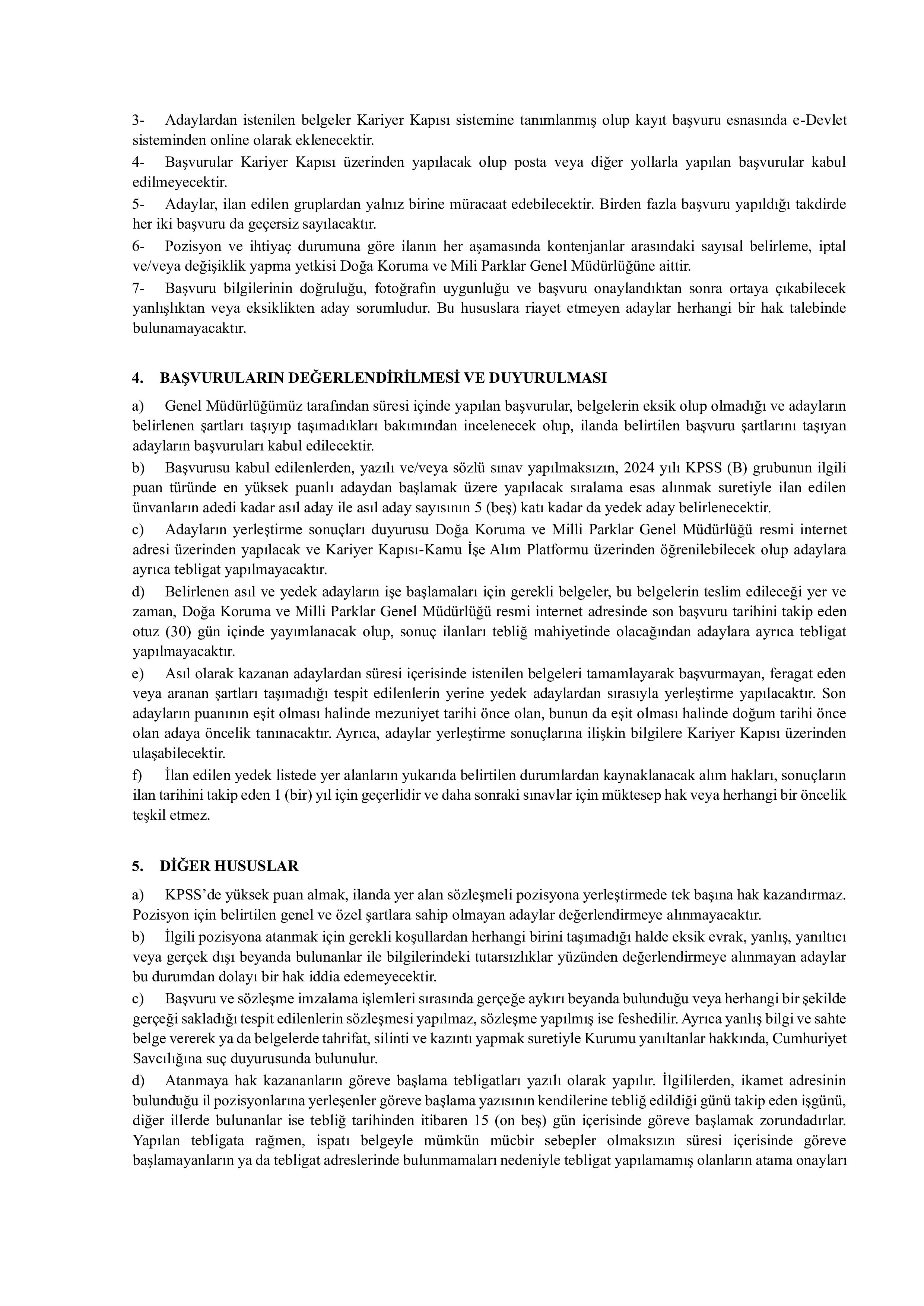 İlan İçeriği Sayfa 4 DOĞA KORUMA VE MİLLİ PARKLAR GENEL MÜDÜRLÜĞÜ 92 SÖZLEŞMELİ PERSONEL ALACAK ( 25 Mayıs - 3 Haziran) İlan İçeriği Sayfa 4