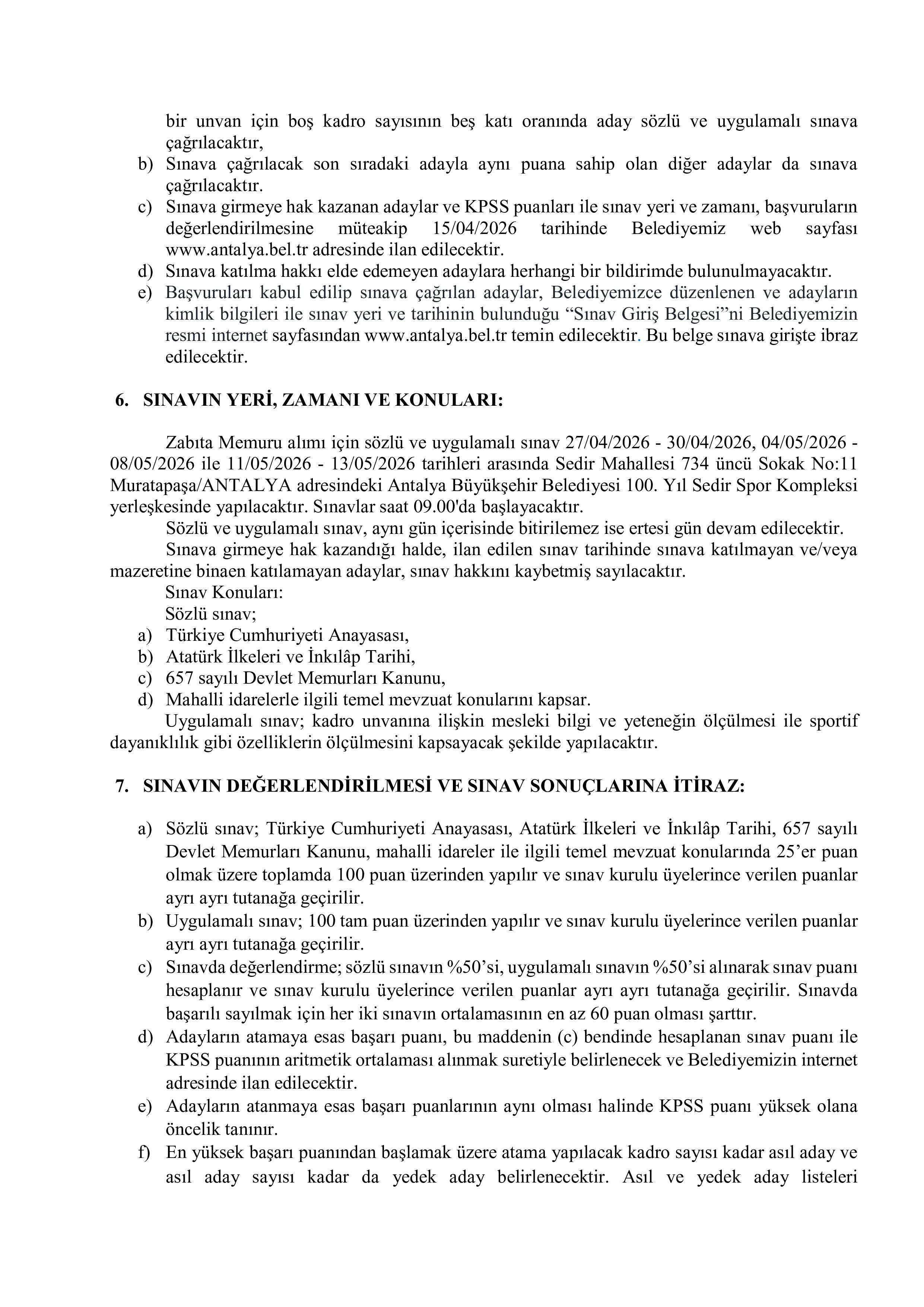 İlan İçeriği Sayfa 3 ANTALYA BÜYÜKŞEHİR BELEDİYE BAŞKANLIĞI 90 MEMUR ALACAK ( 30 Mart - 3 Nisan) İlan İçeriği Sayfa 3