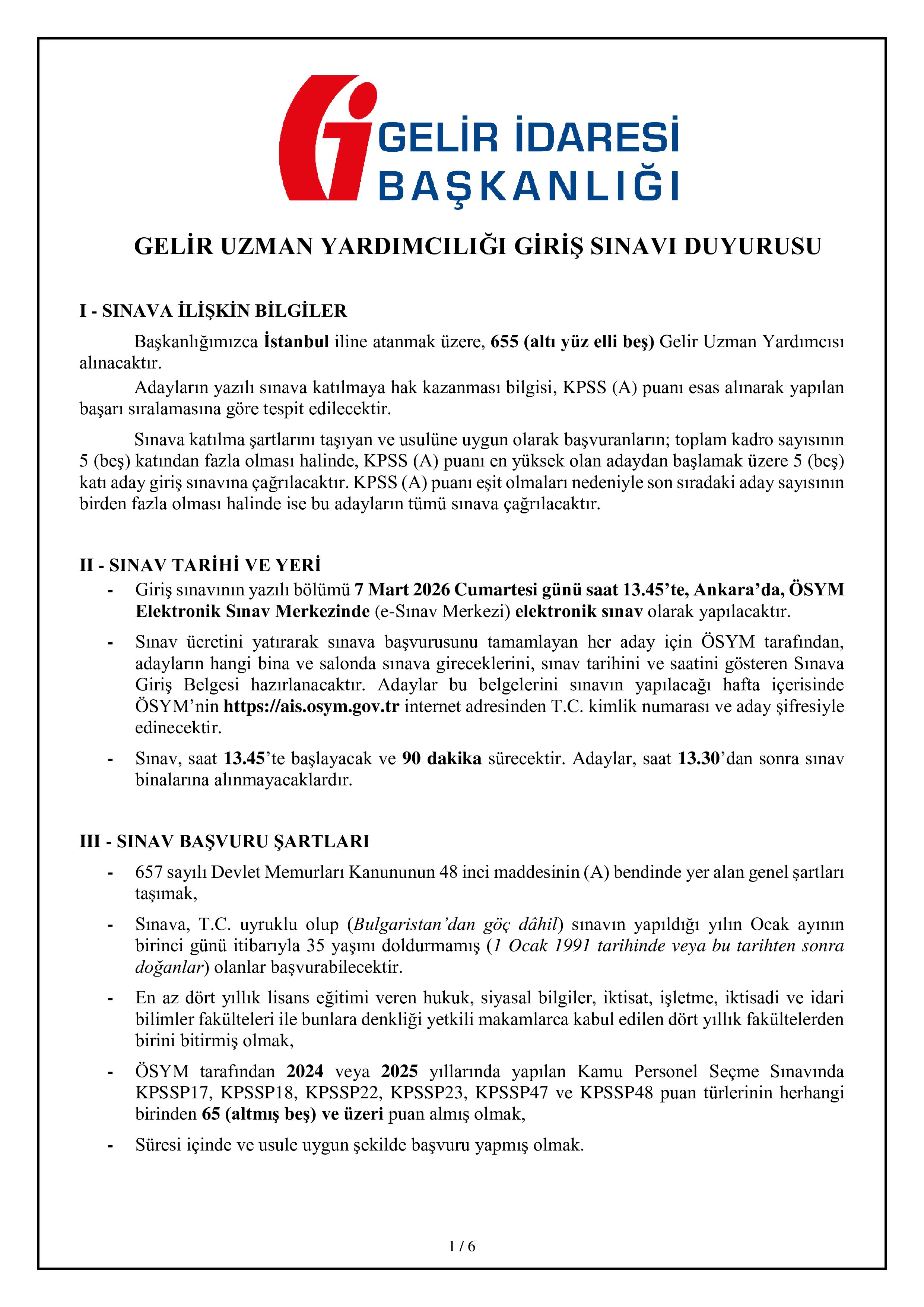 GELİR İDARESİ BAŞKANLIĞI 655 GELİR UZMAN YARDIMCISI ALACAK ( 14 Ocak - 21 Ocak) İlan İçeriği Sayfa 1