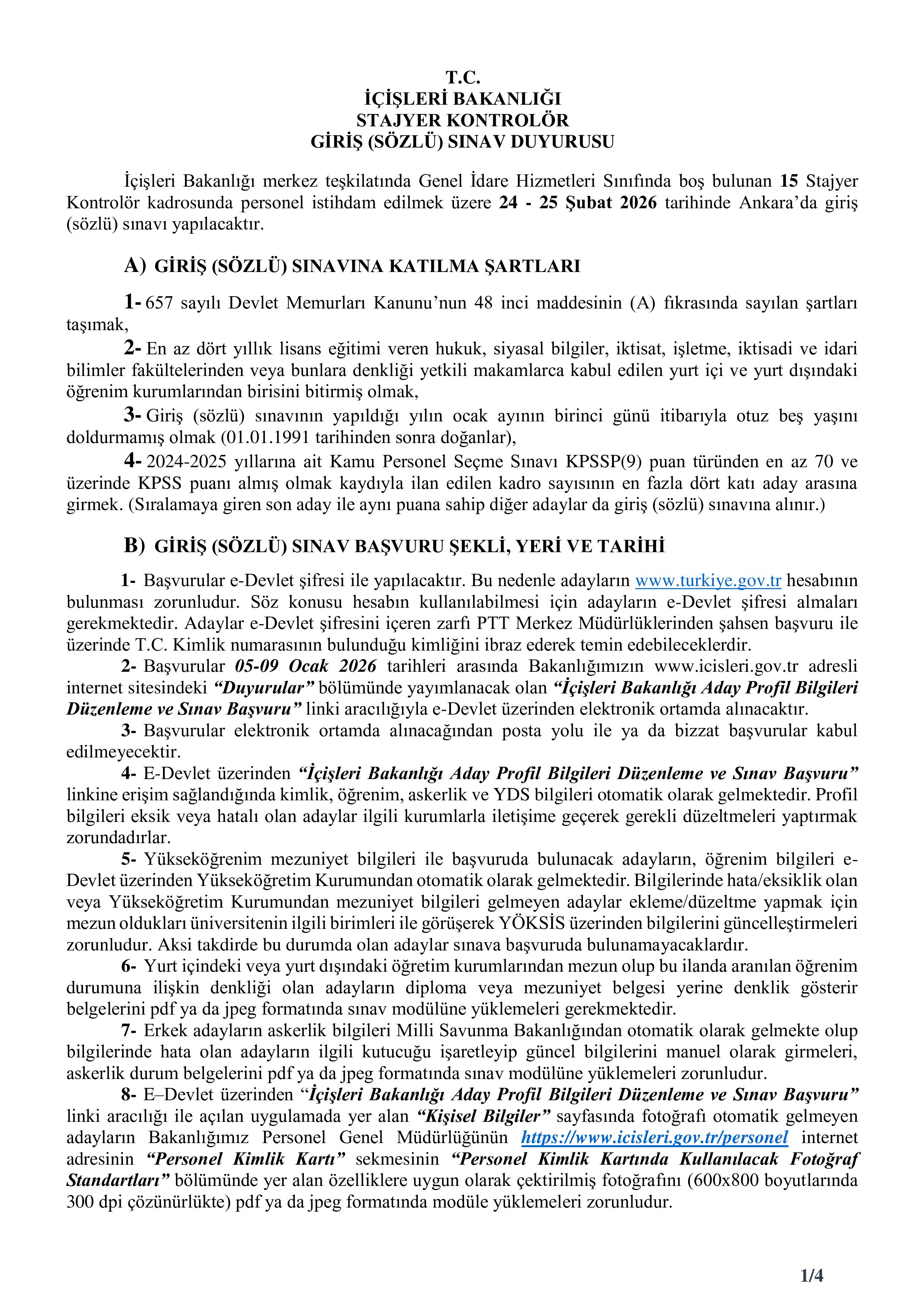 İÇİŞLERİ BAKANLIĞI 15 STAJYER KONTROLÖR ALACAK ( 5 Ocak - 9 Ocak) İlan İçeriği Sayfa 1