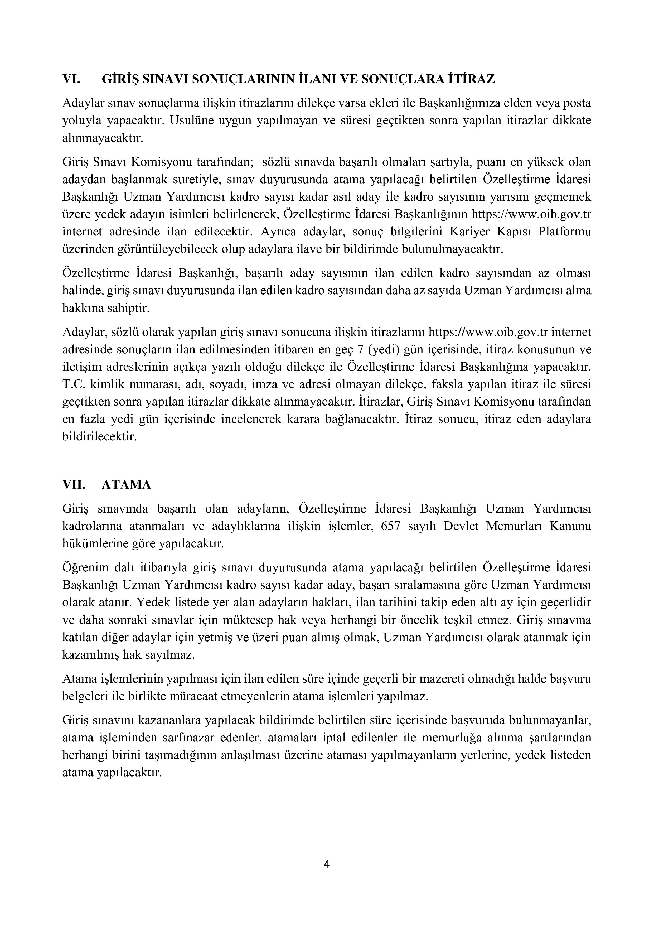 İlan İçeriği Sayfa 4 ÖZELLEŞTİRME İDARESİ BAŞKANLIĞI 8 ADET UZMAN YARDIMCISI ALACAK ( 17 Kasım - 28 Kasım) İlan İçeriği Sayfa 4