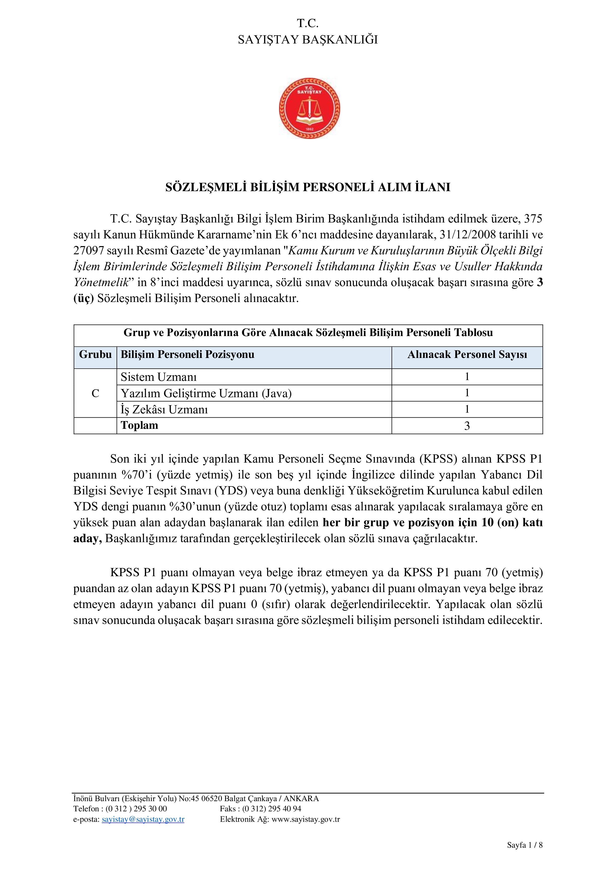 İlan İçeriği Sayfa 1 SAYIŞTAY BAŞKANLIĞI 16 SÖZLEŞMELİ PERSONEL ALACAK ( 1 Kasım - 14 Kasım) İlan İçeriği Sayfa 1